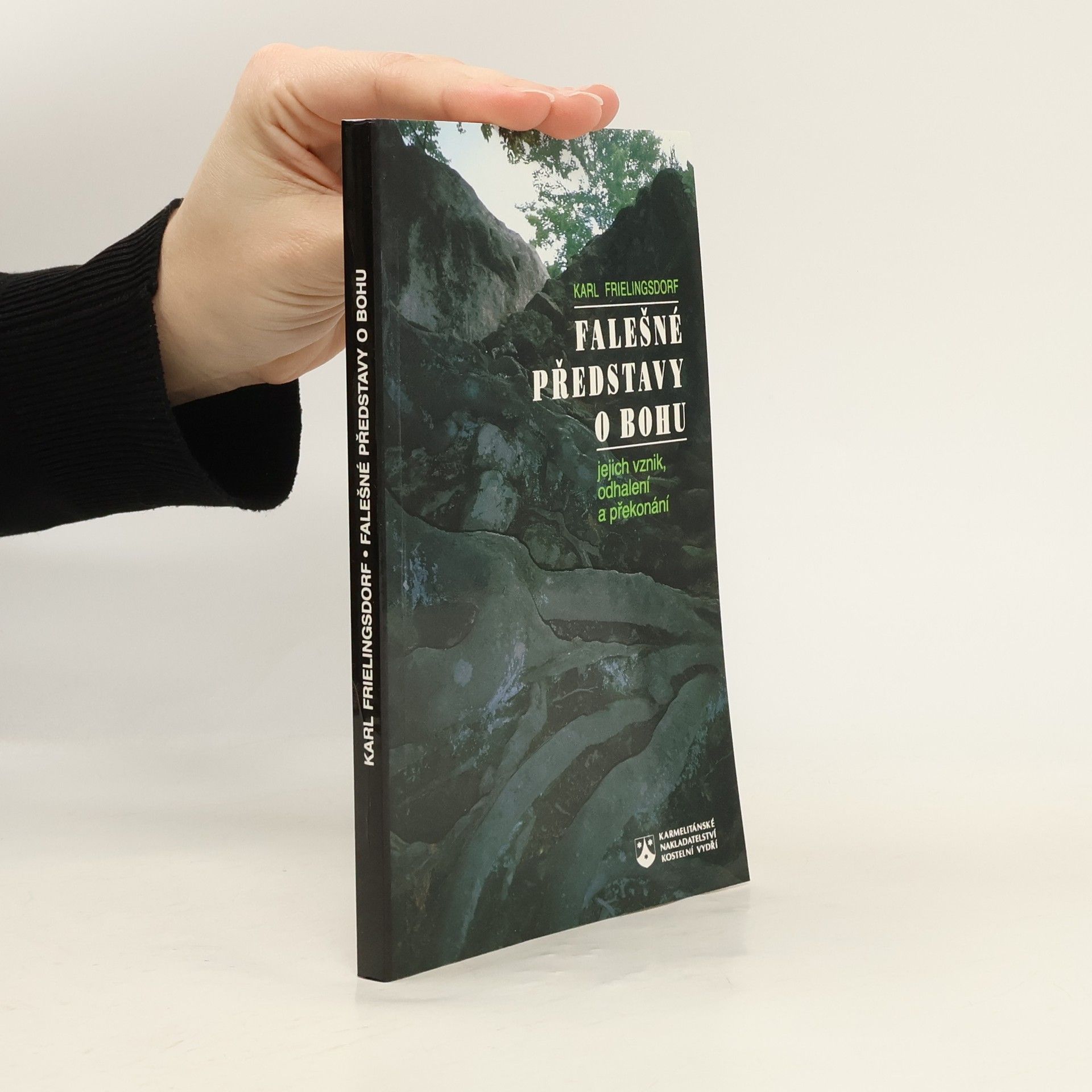 Karl Frielingsdorf Falešné představy o Bohu