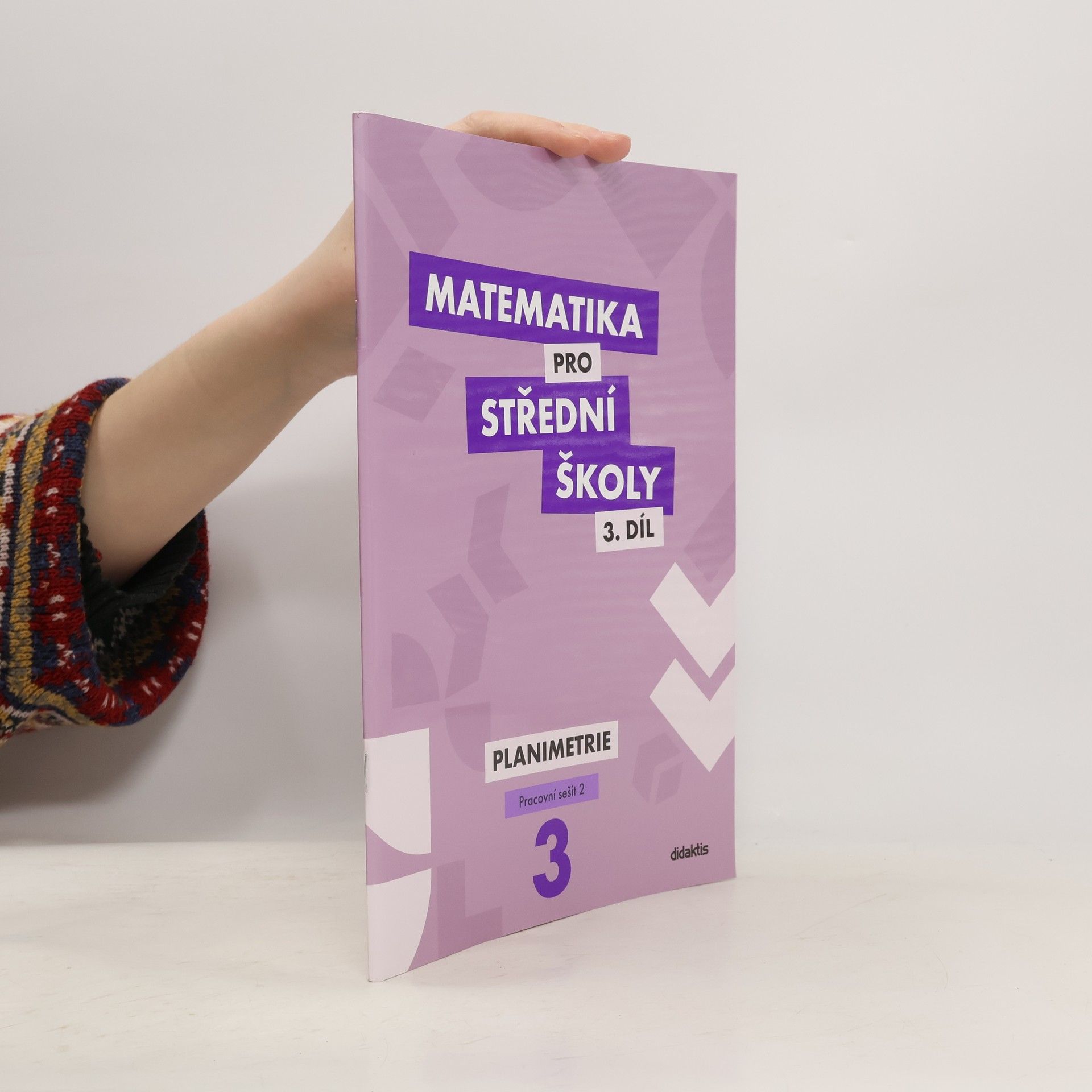 Autorenkollektiv Matematika pro střední školy 3. díl - Planimetrie. Pracovní sešit 2