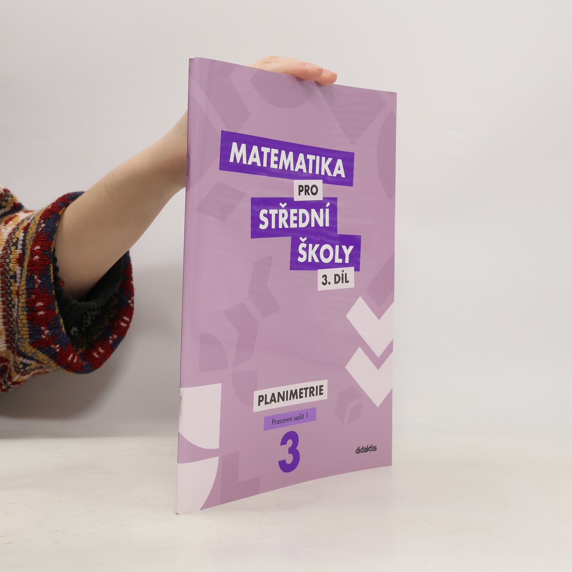 Various authors Matematika pro střední školy 3. díl - Planimetrie. Pracovní sešit 2