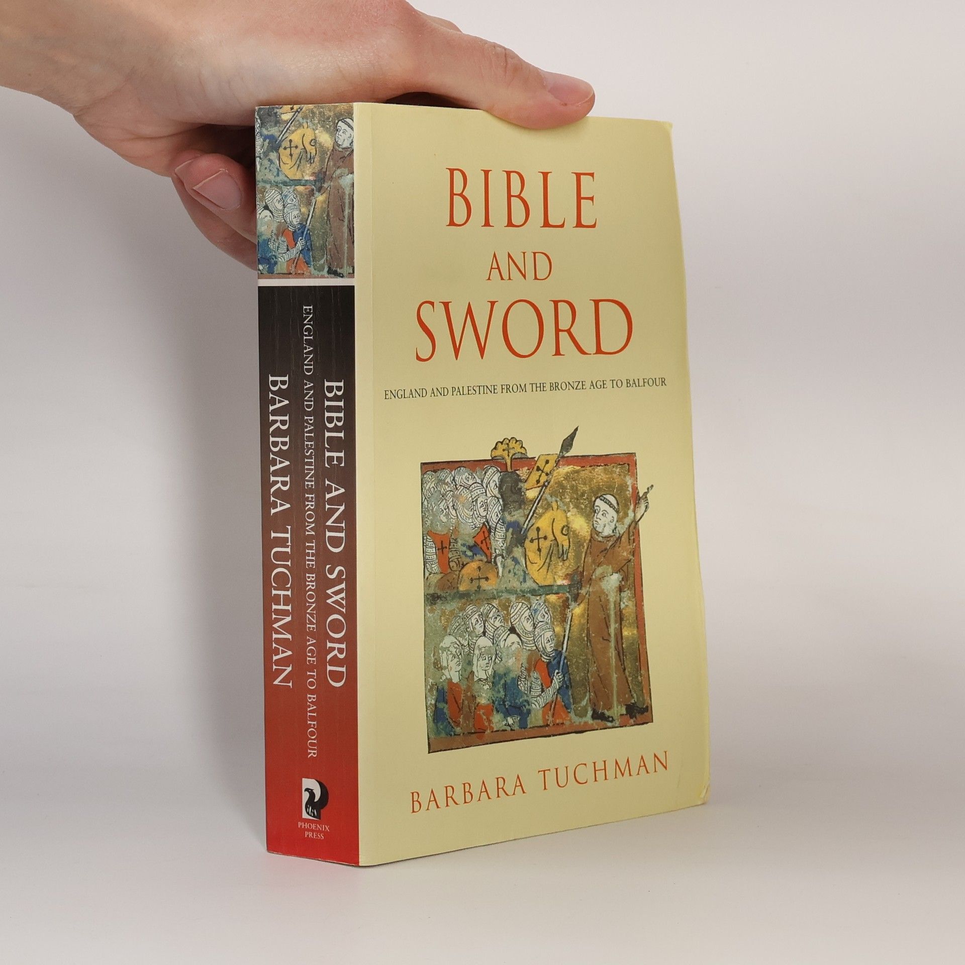 Barbara Wertheim Tuchman The Bible and the Sword