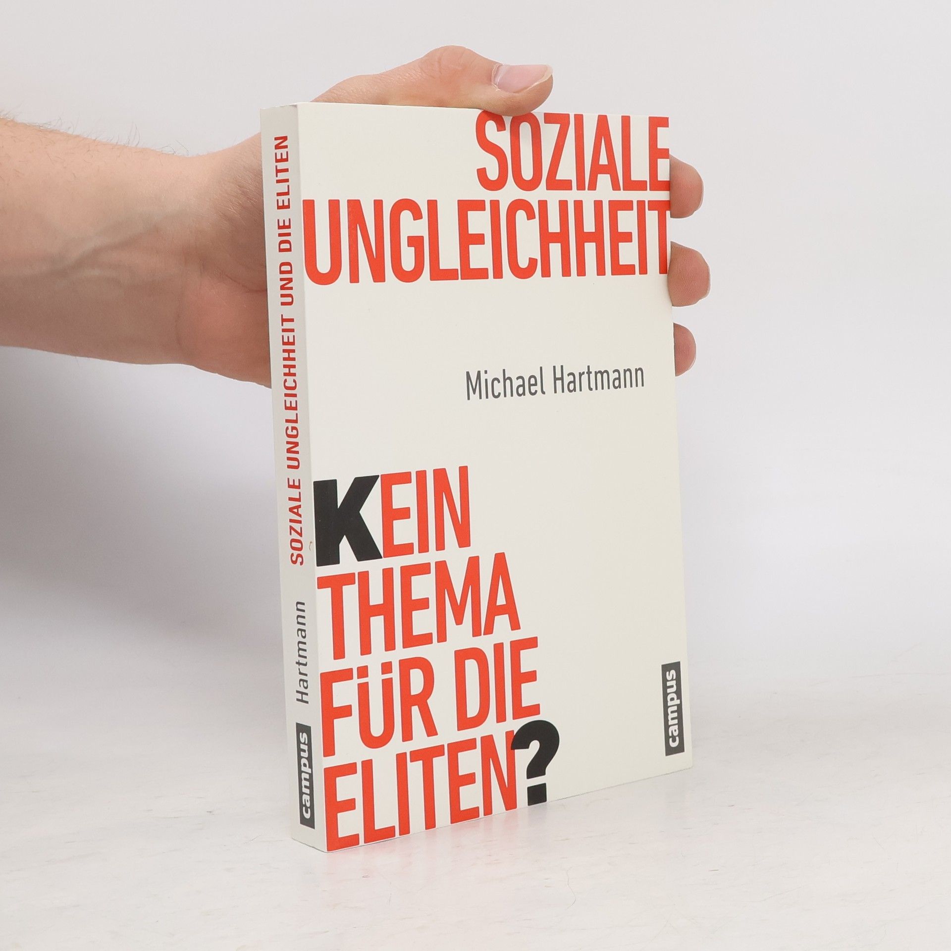 Michael Hartmann Soziale Ungleichheit - Kein Thema für die Eliten?