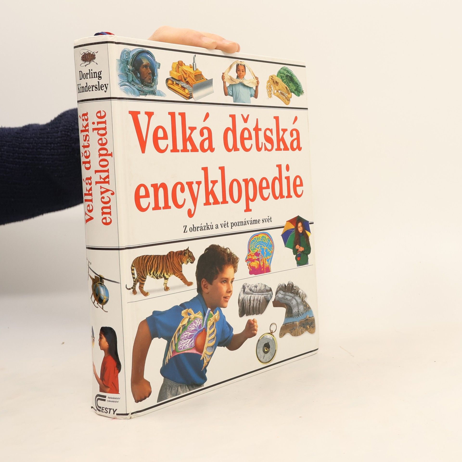 Autorenkollektiv Velká dětská encyklopedie : [z obrázků a vět poznáváme svět]