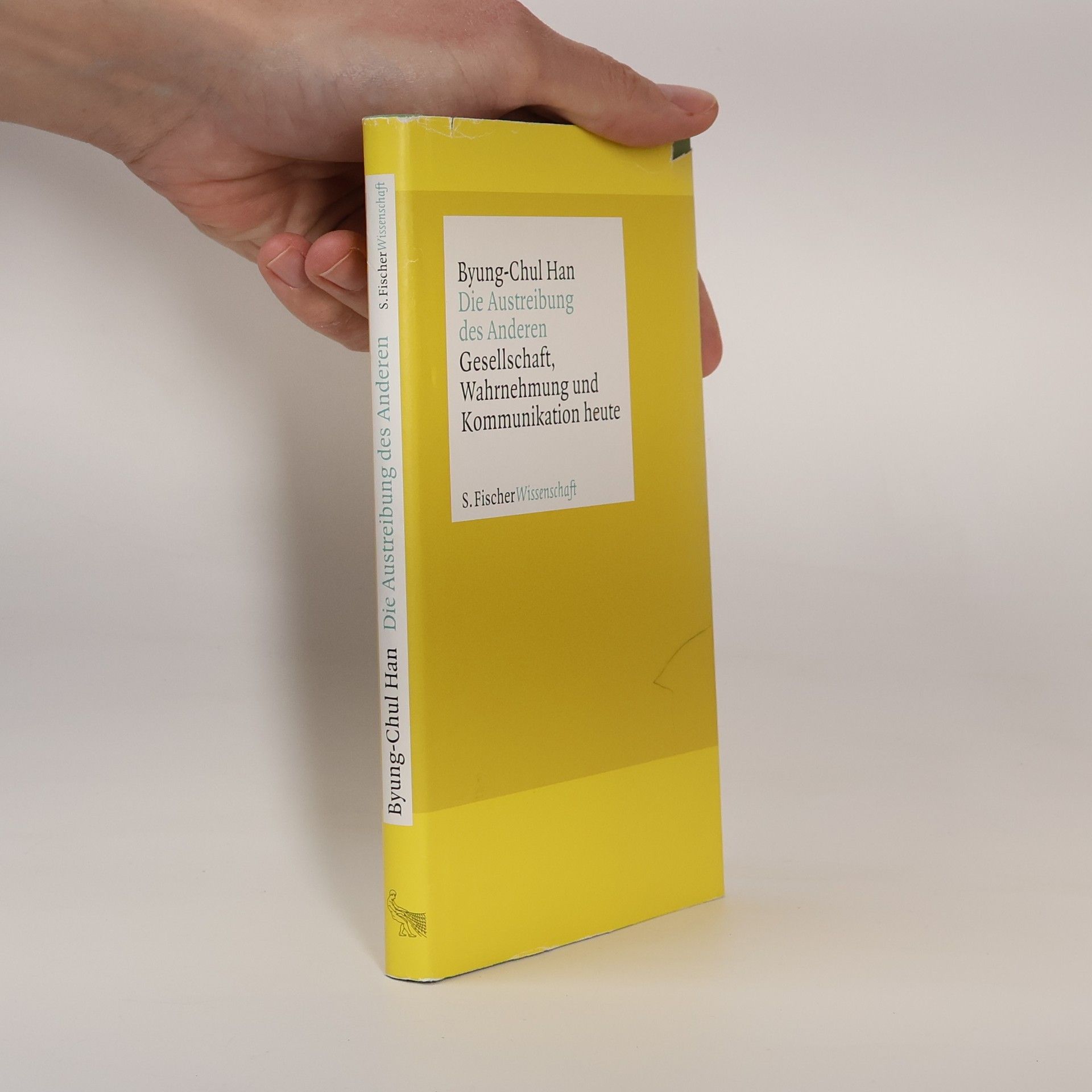 Byung-Chul Han Die Austreibung des Anderen