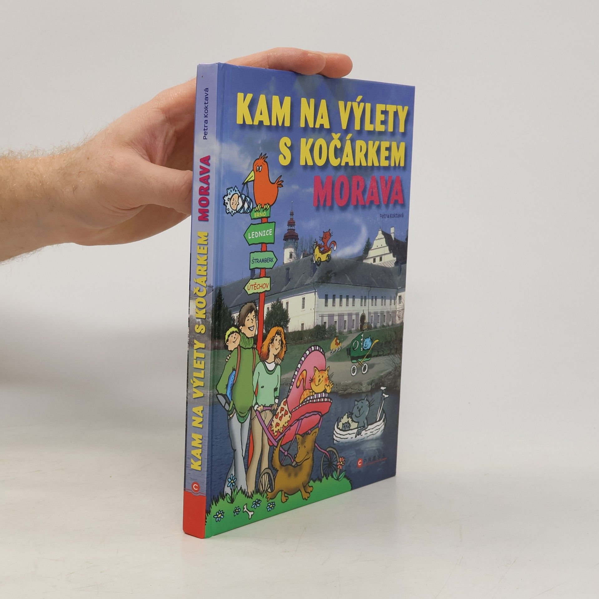 Eva Obůrková Kam na výlety s kočárkem. Morava