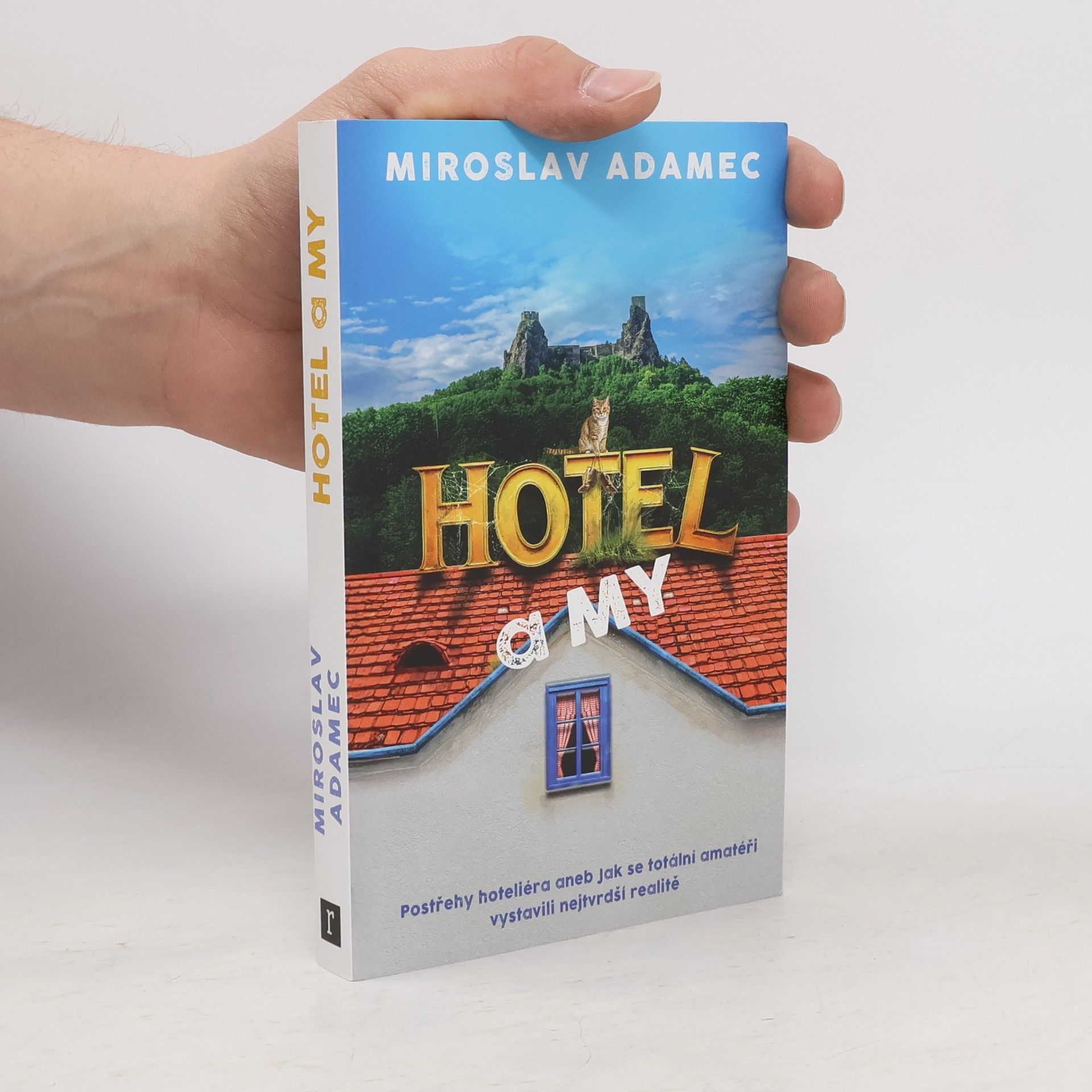 Miroslav Adamec Hotel a my
