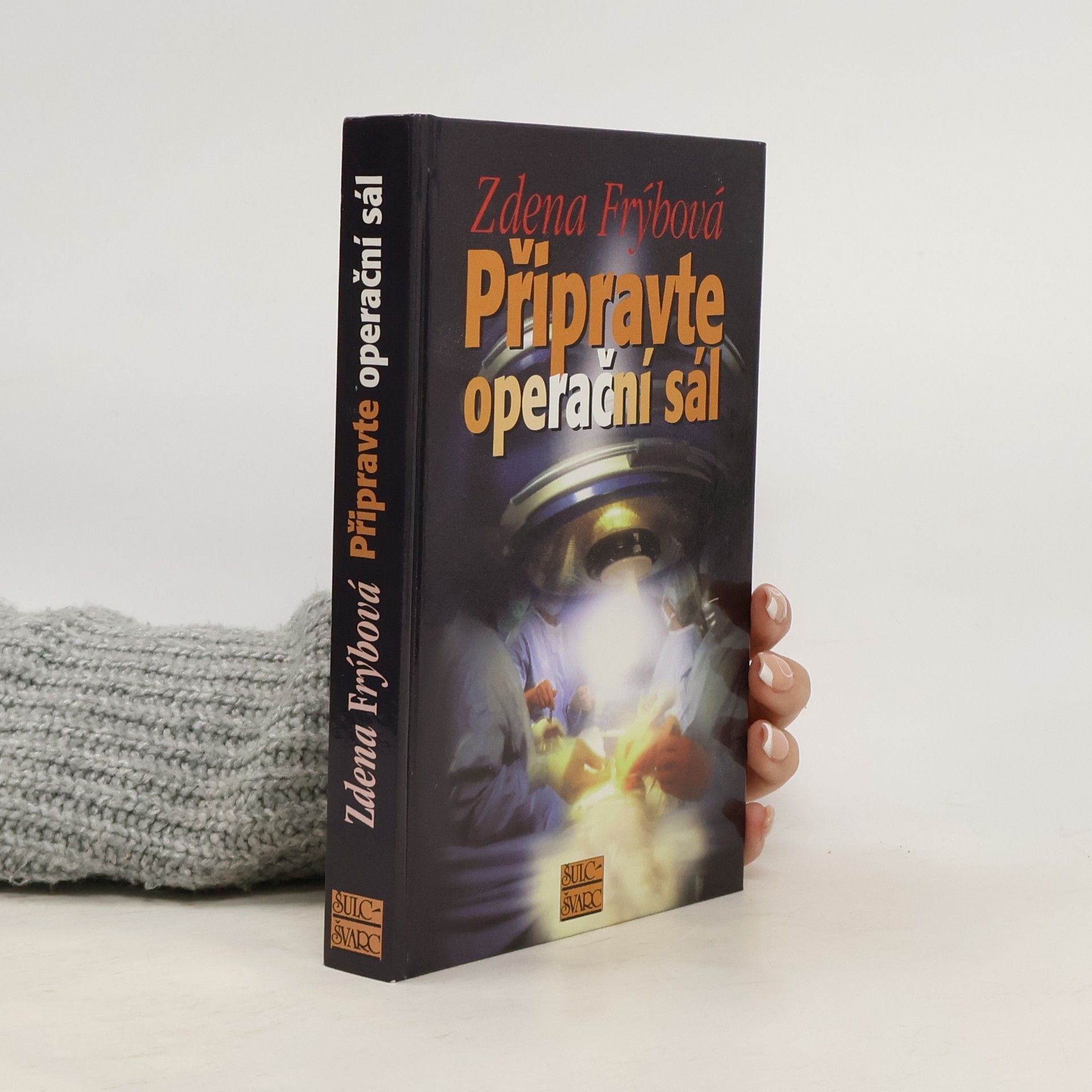 Zdena Frýbová Připravte operační sál