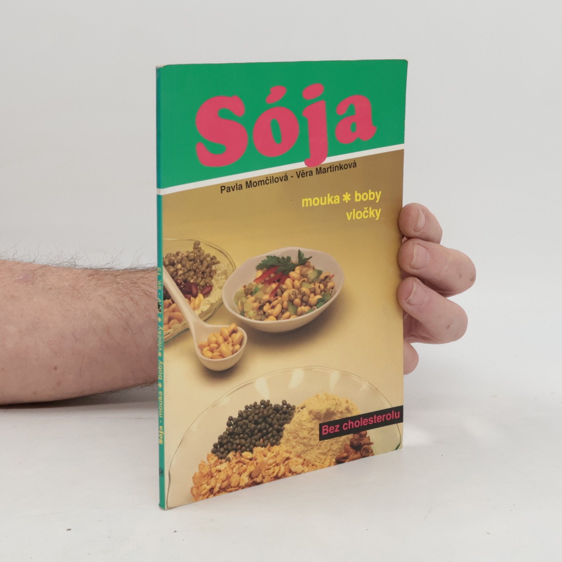 Pavla Momčilová Sója: mouka, boby, vločky