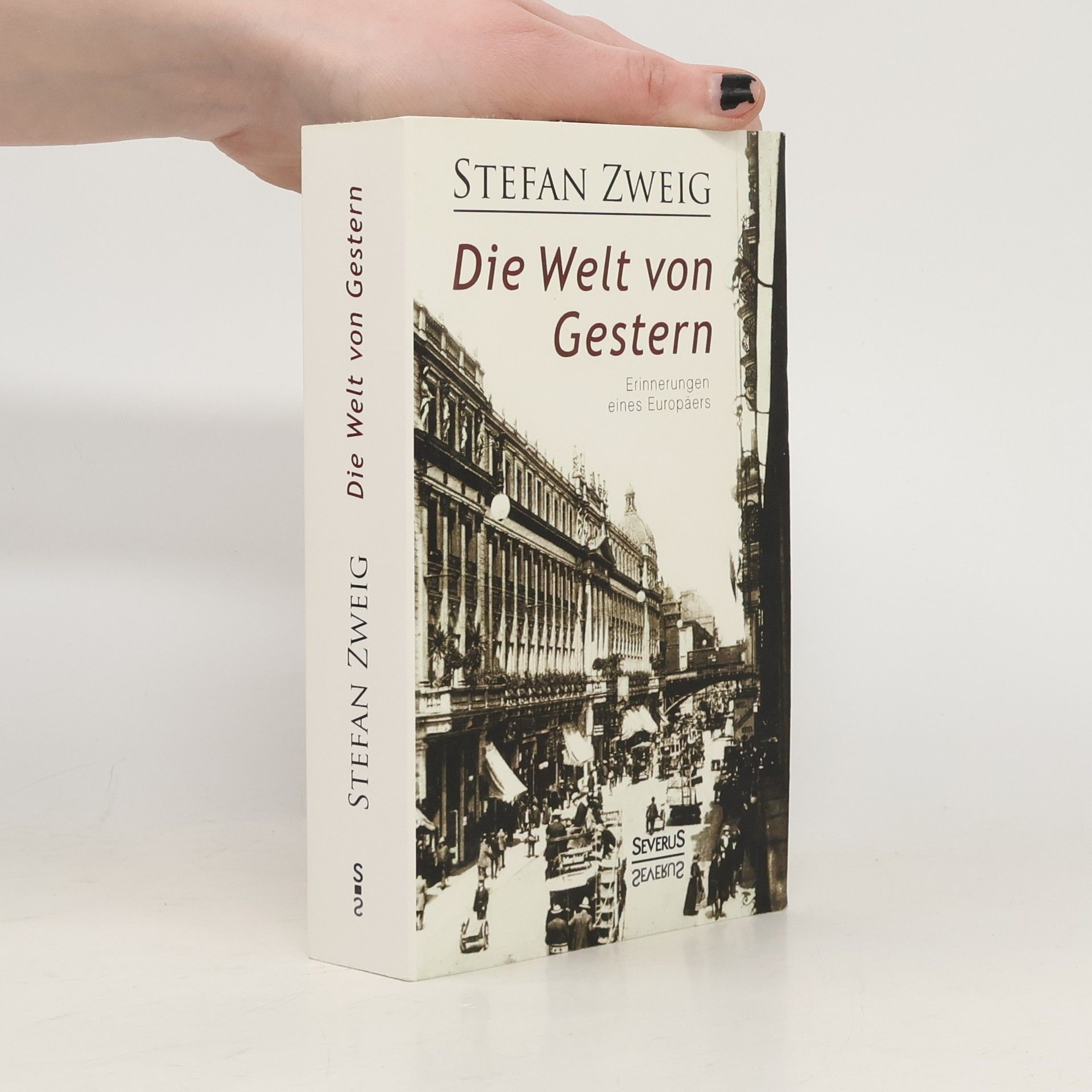 Stefan Zweig Die Welt von Gestern
