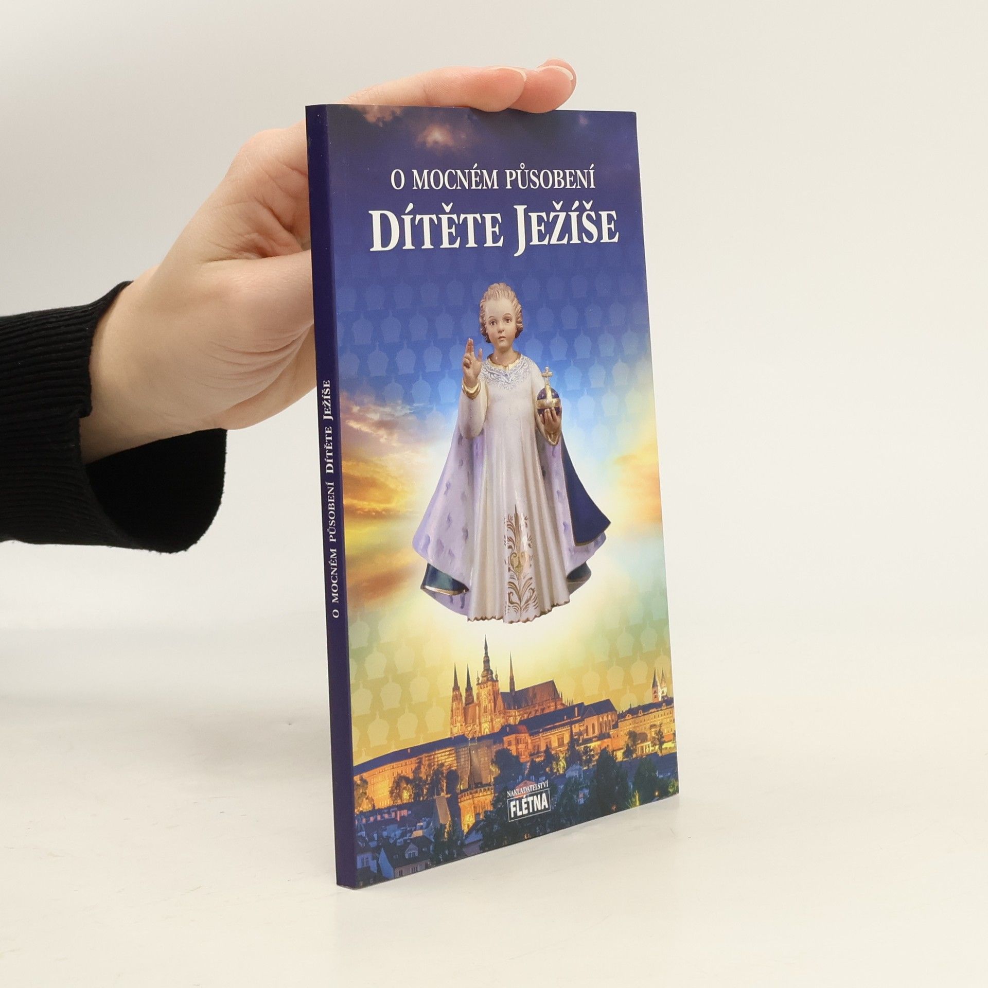 Martin Leschinger O mocném působení Dítěte Ježíše