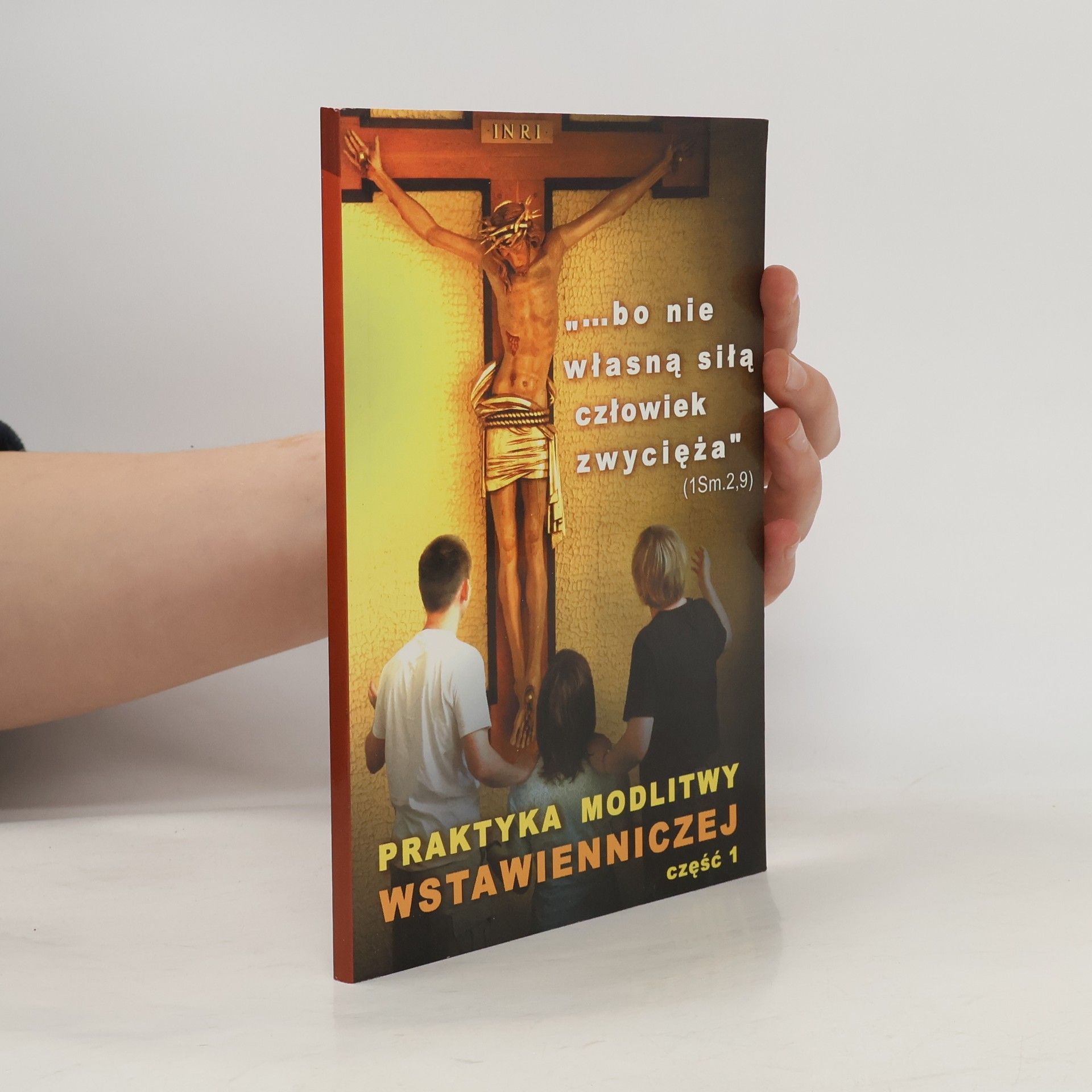 Henryk Małecki Praktyka modlitwy wstawienniczej. Część 1
