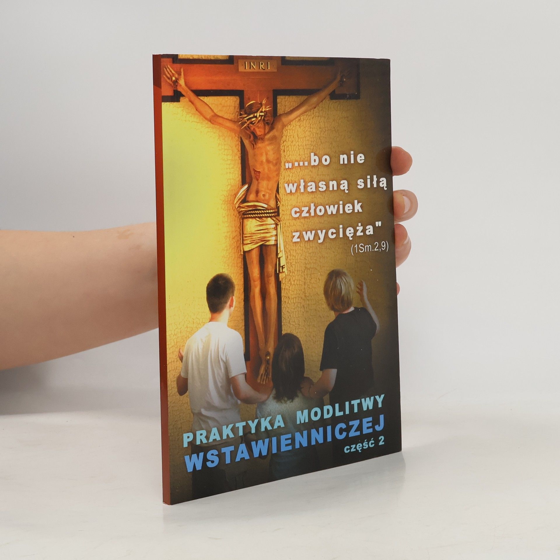Kolektív autorov Praktyka Modlitwy Wstawienniczej 2