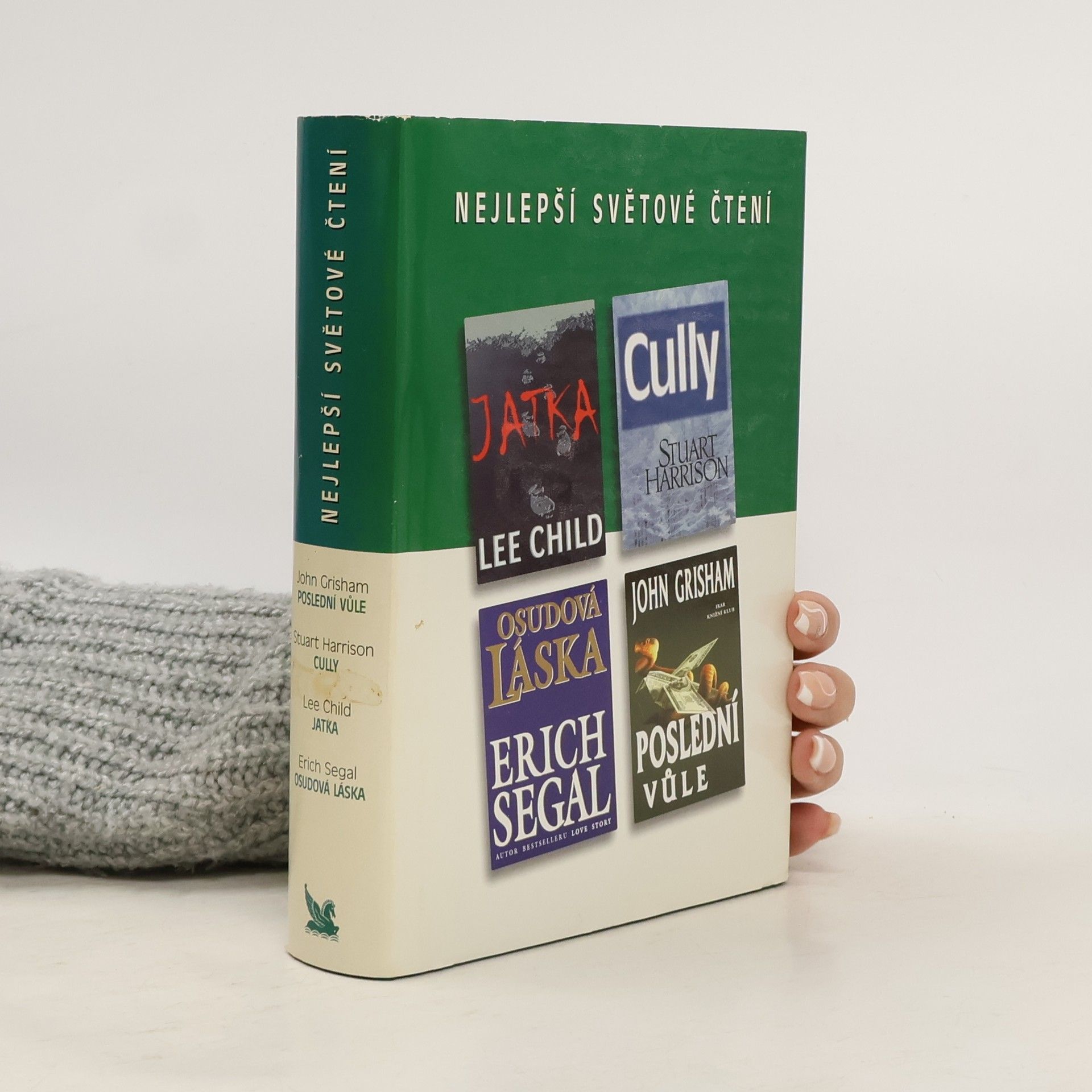 John Grisham Nejlepší světové čtení. Poslední vůle. Cully. Jatka. Osudová láska