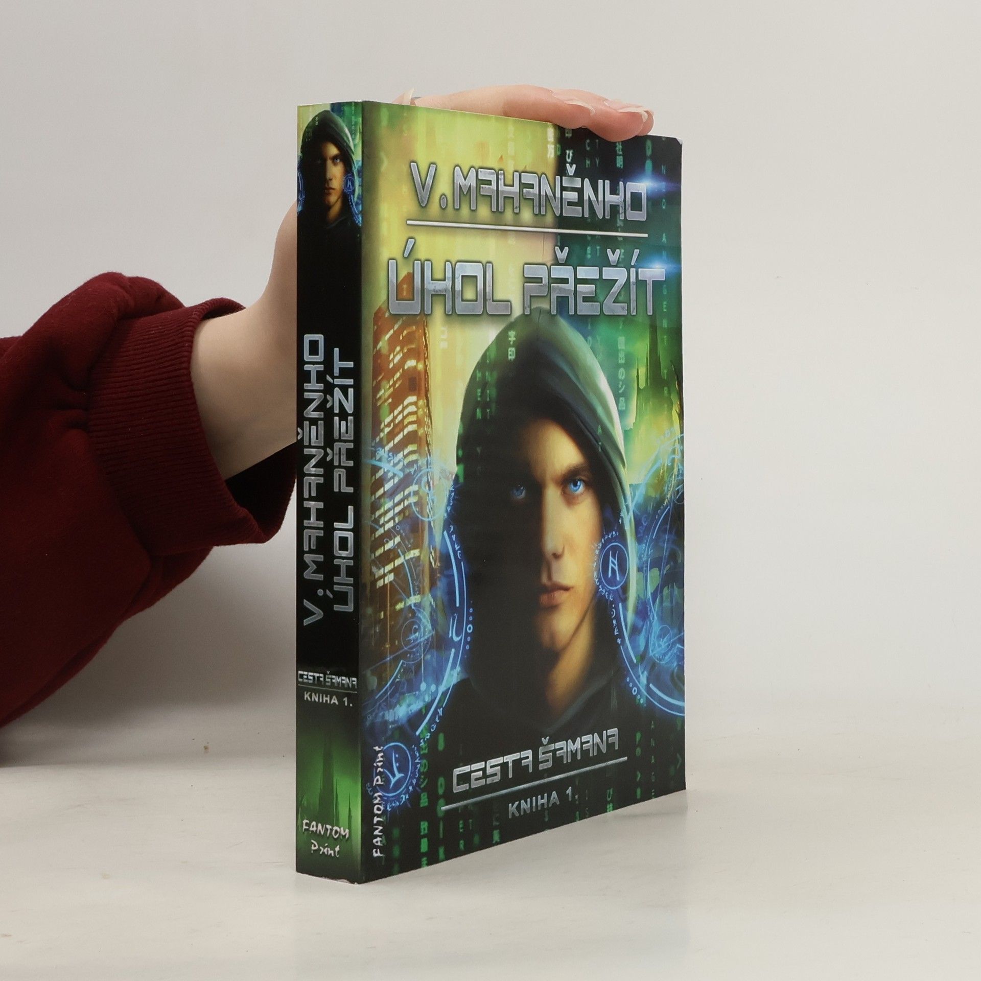 Mahanenko Vasily Úkol přežít. Cesta šamana. Kniha 1.