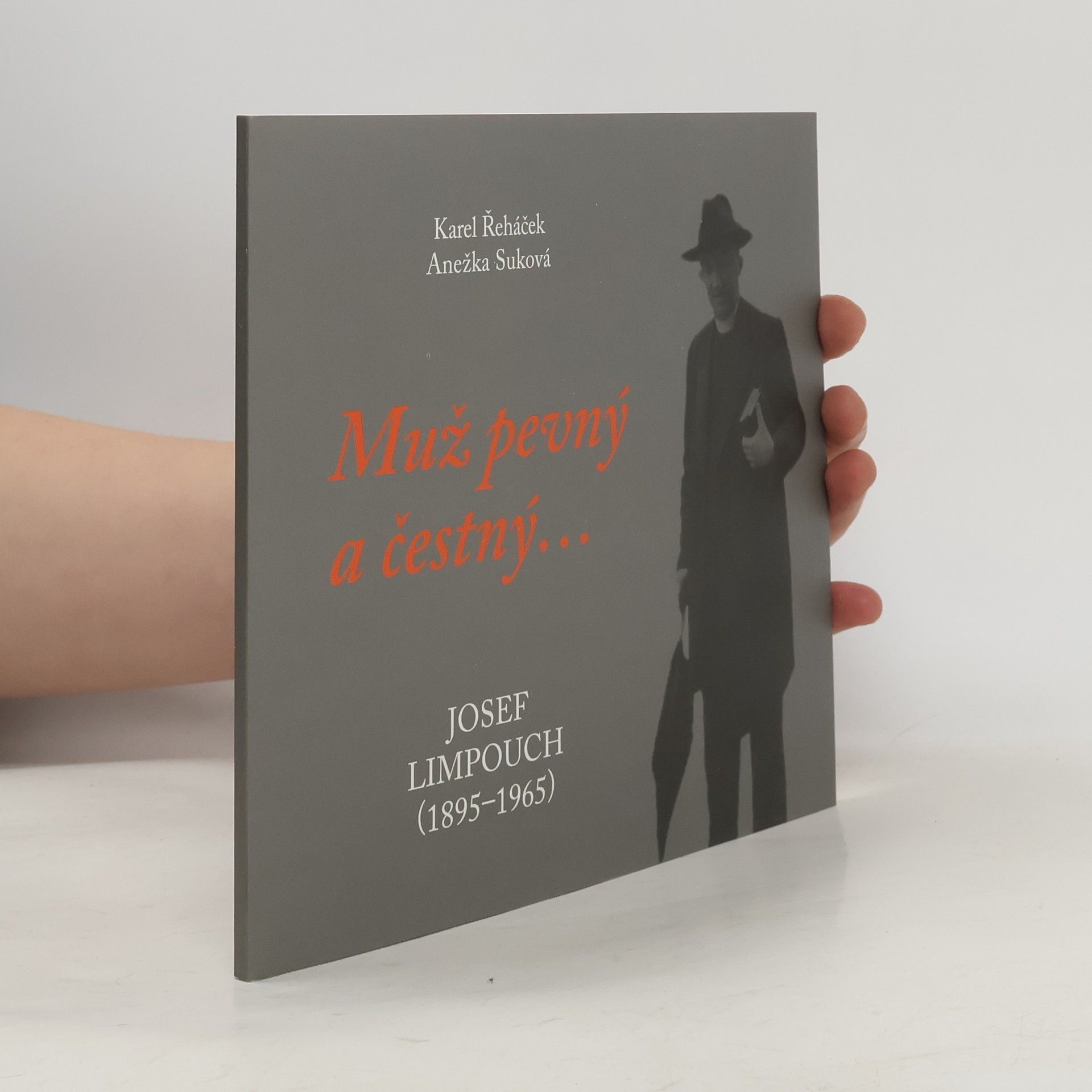 Karel Řeháček Muž pevný a čestný