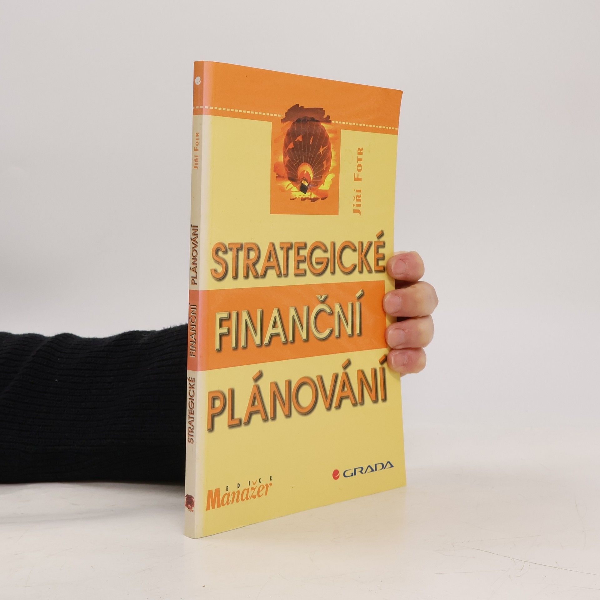 Jiří Fotr Strategické finanční plánování