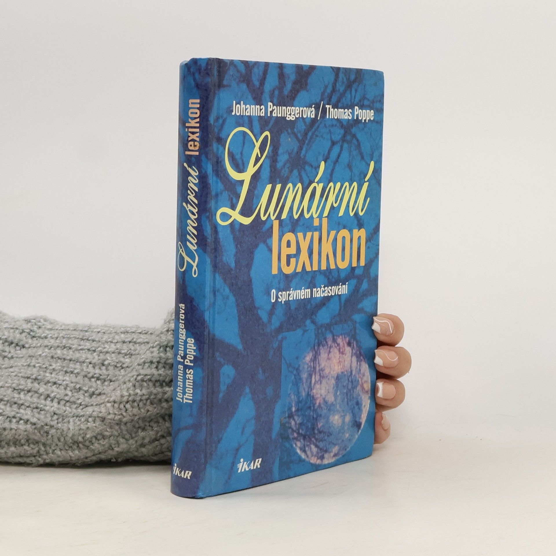 Johanna Paungger Lunární lexikon. O správném načasování