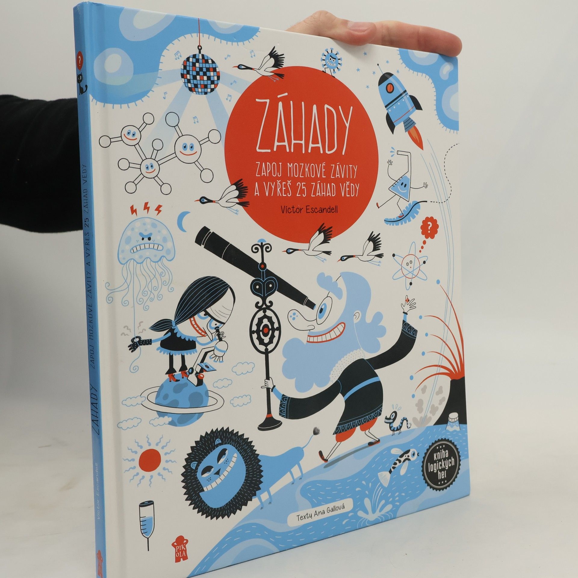 Víctor Escandell Záhady. Zapoj mozkové závity a vyřeš 25 záhad vědy