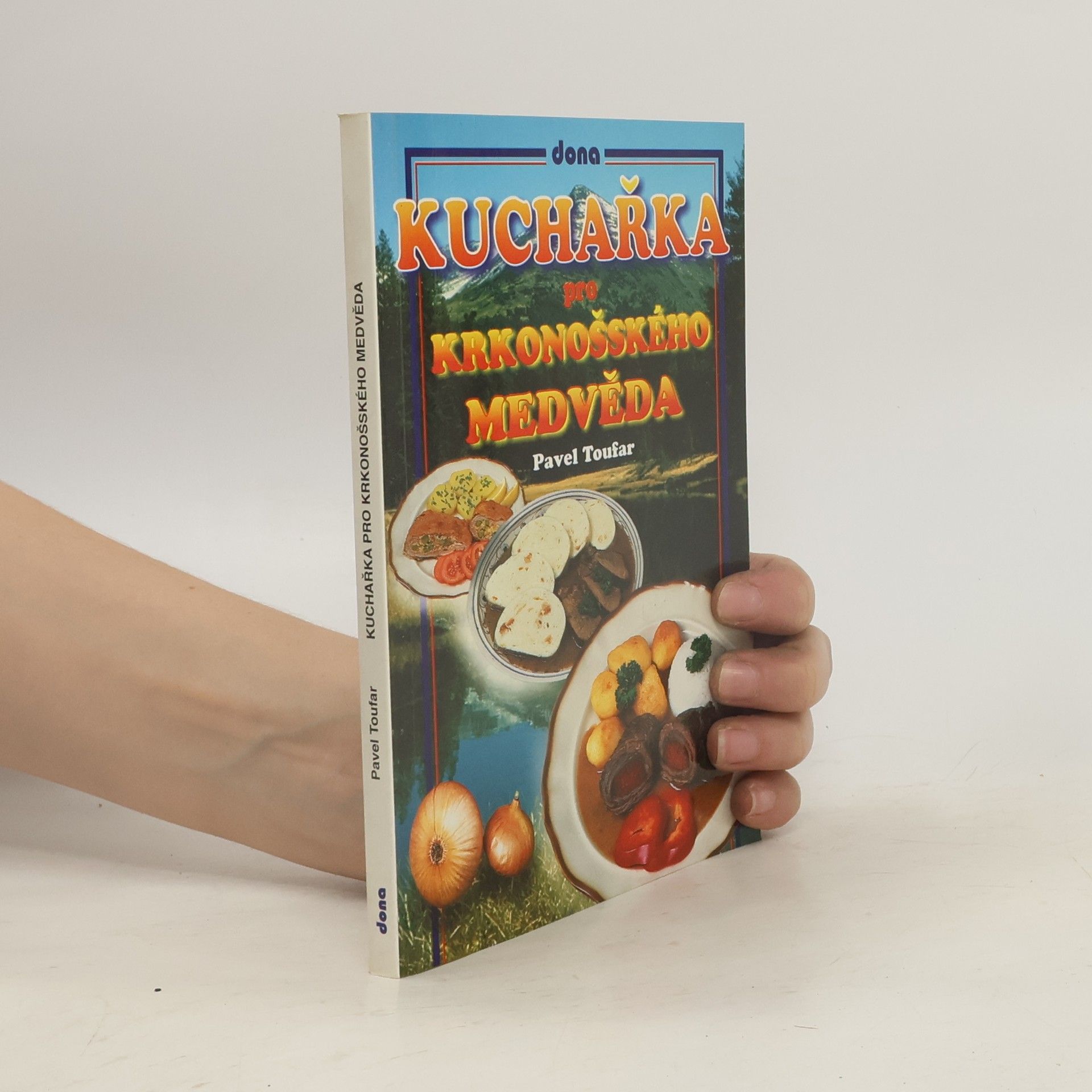 Vladimír Doležal Kuchařka pro krkonošského medvěda