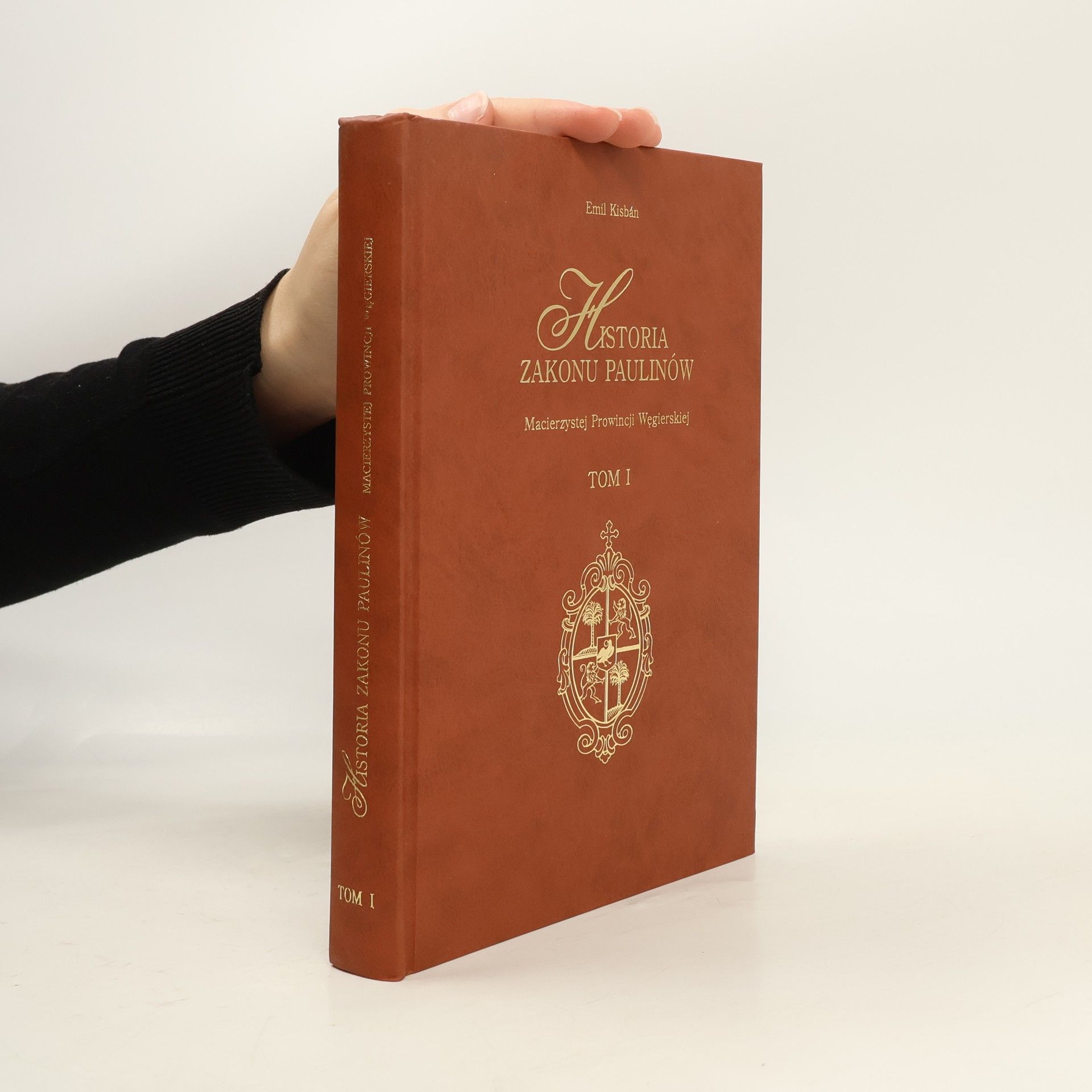 Emil Kisbán Historia zakonu paulinów macierzystej prowincji węgierskiej