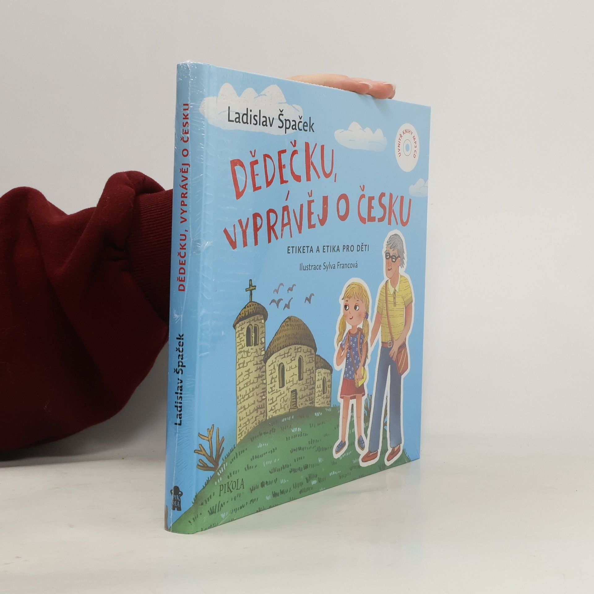 Ladislav Špaček Dědečku, vyprávěj o Česku : Etiketa a etika pro děti