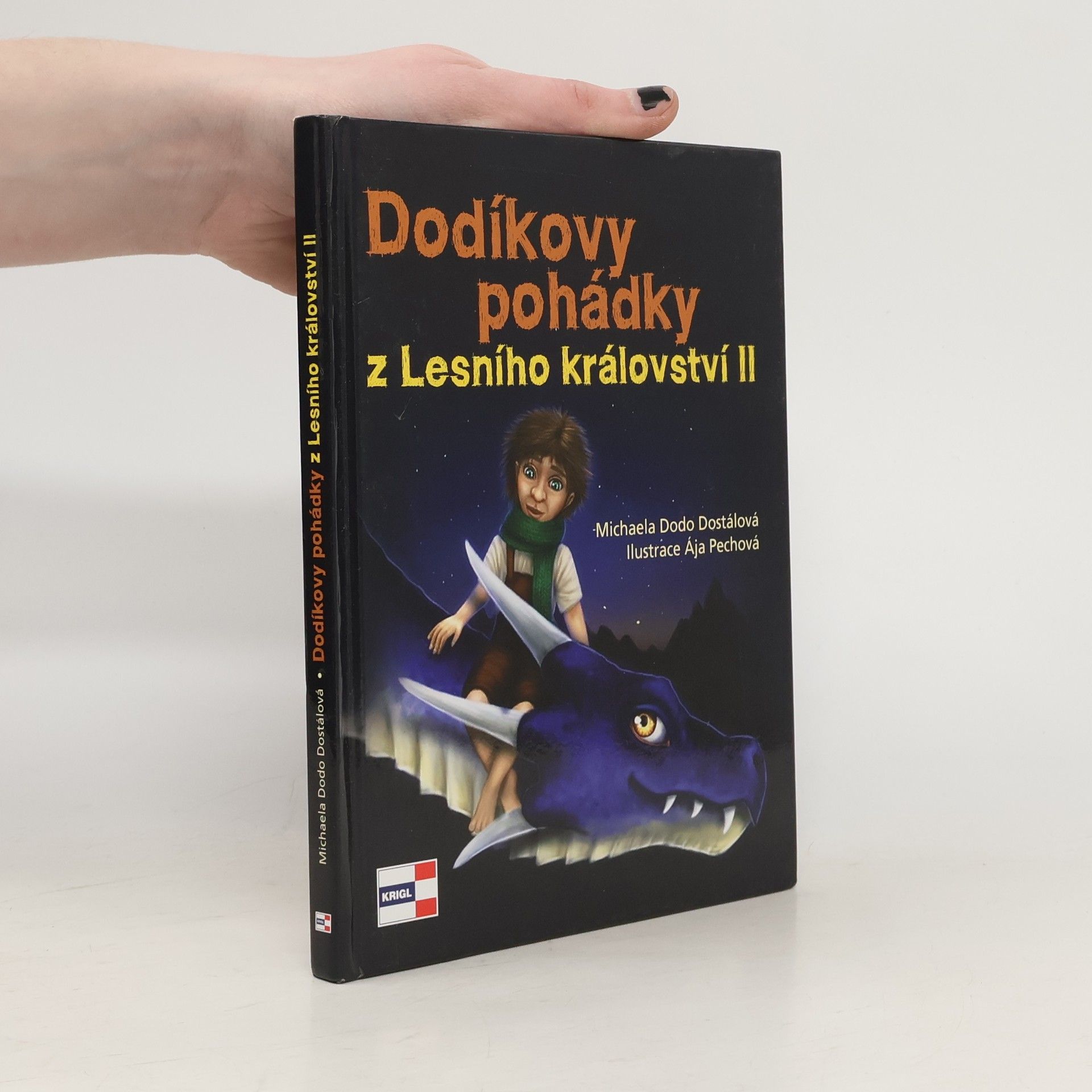 Michaela Dodo Dostálová Dodíkovy pohádky z Lesního království II.