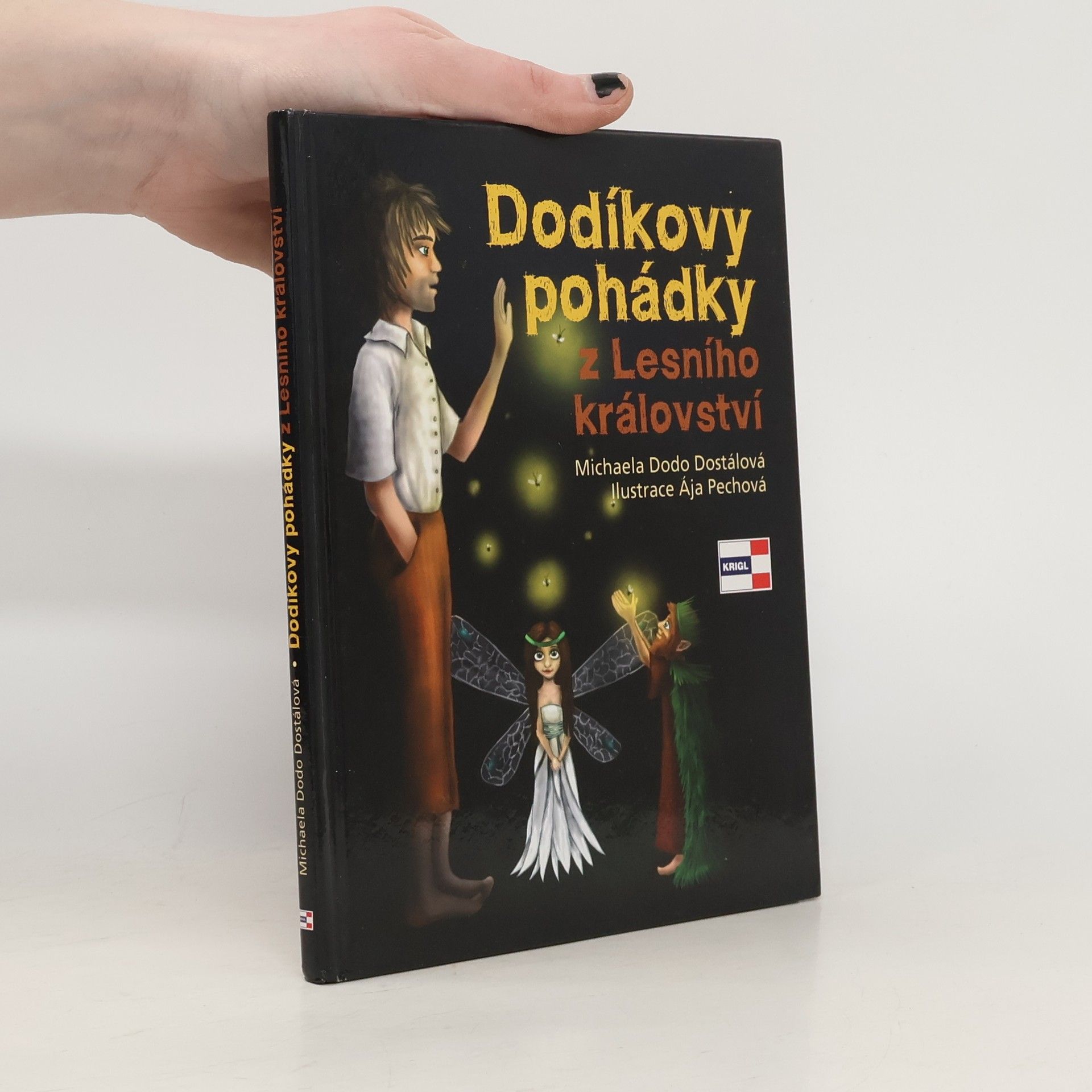 Michaela Dodo Dostálová Dodíkovy pohádky z Lesního království