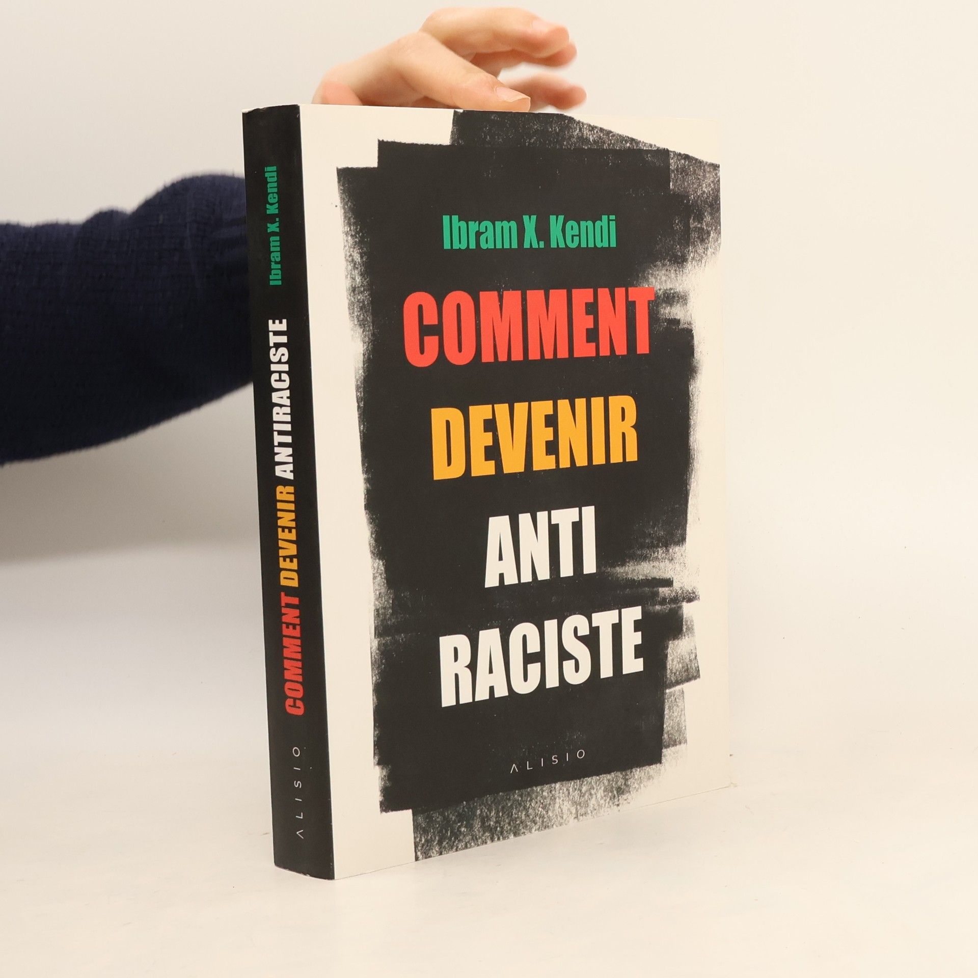 Ibram X. Kendi Comment devenir antiraciste