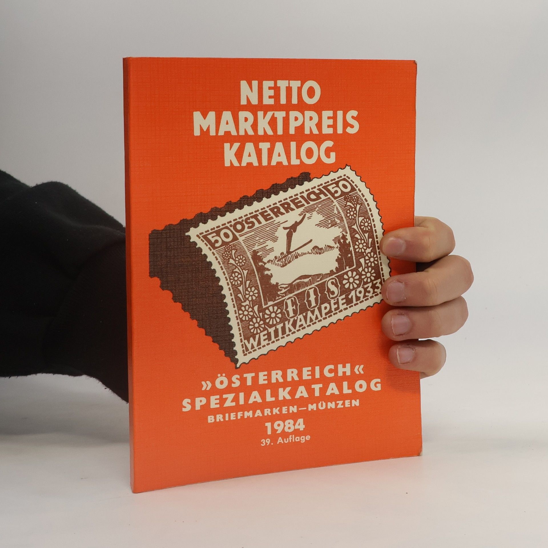 Autorenkollektiv Netto Marktpreis Katalog. Österreich Spezialkatalog 1984