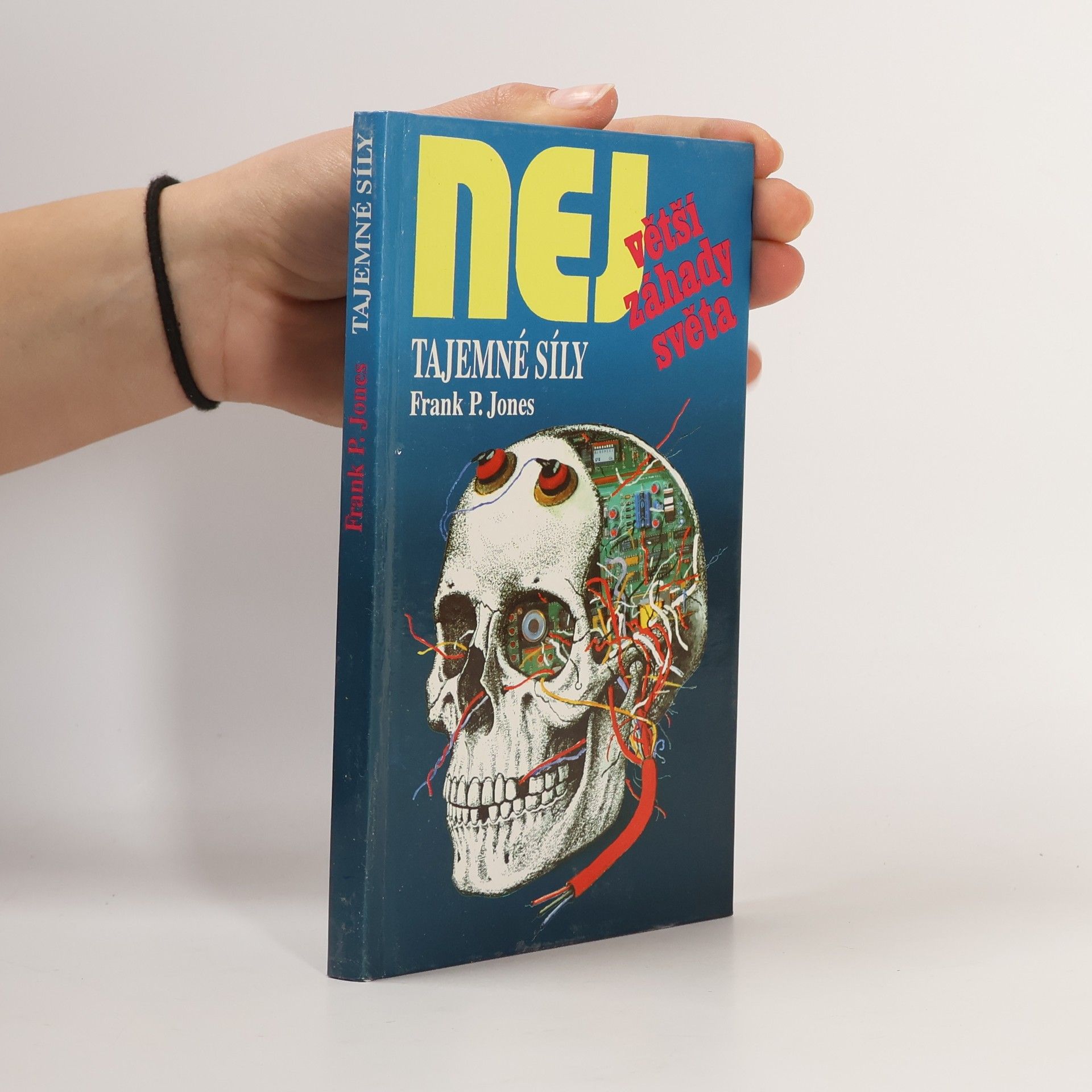Frank P. Jones Největší záhady světa. Tajemné síly