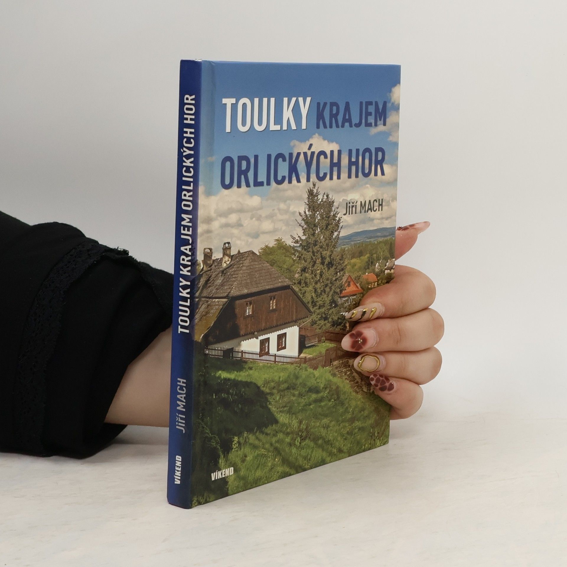 Jiří Mach Toulky krajem Orlických hor