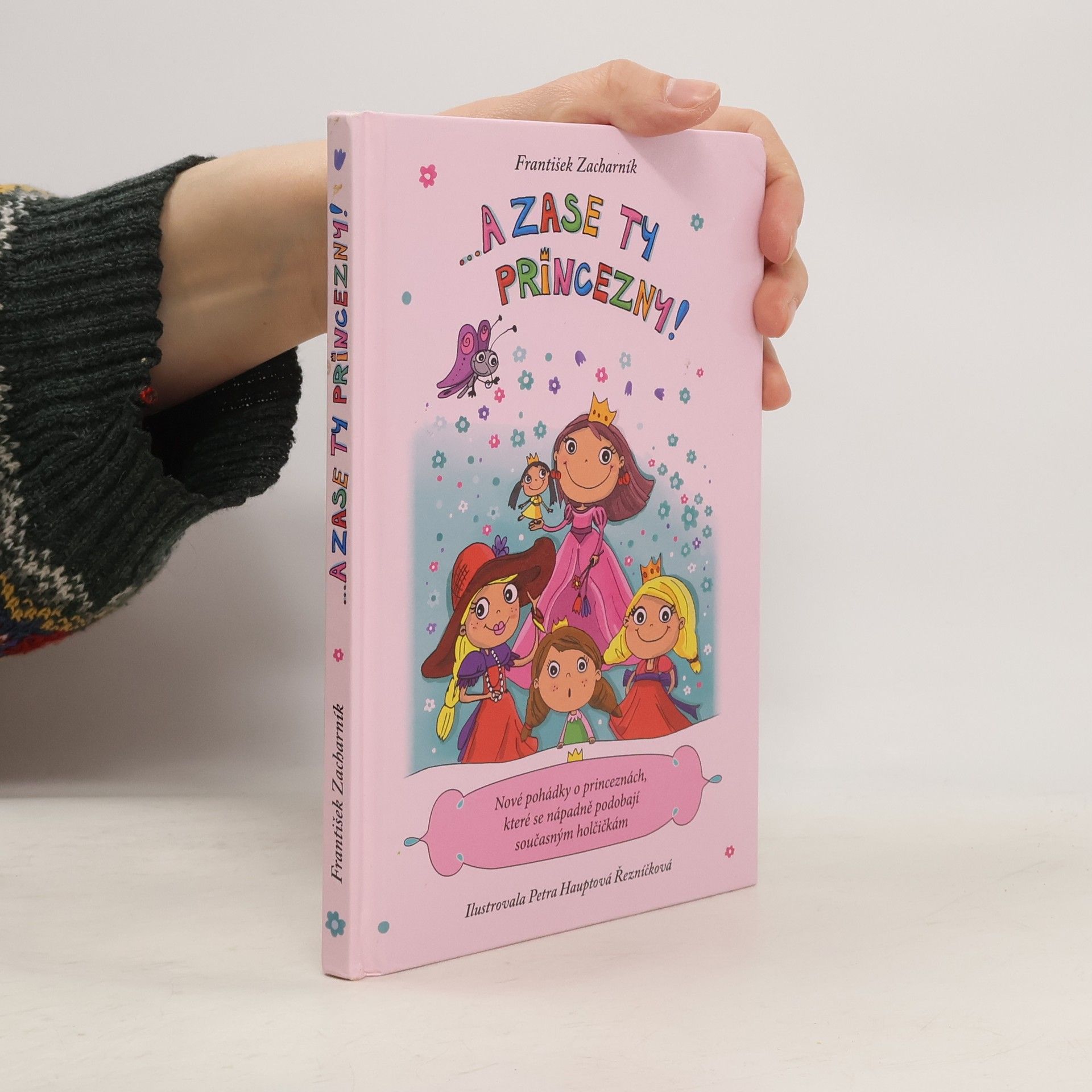 A zase ty princezny!