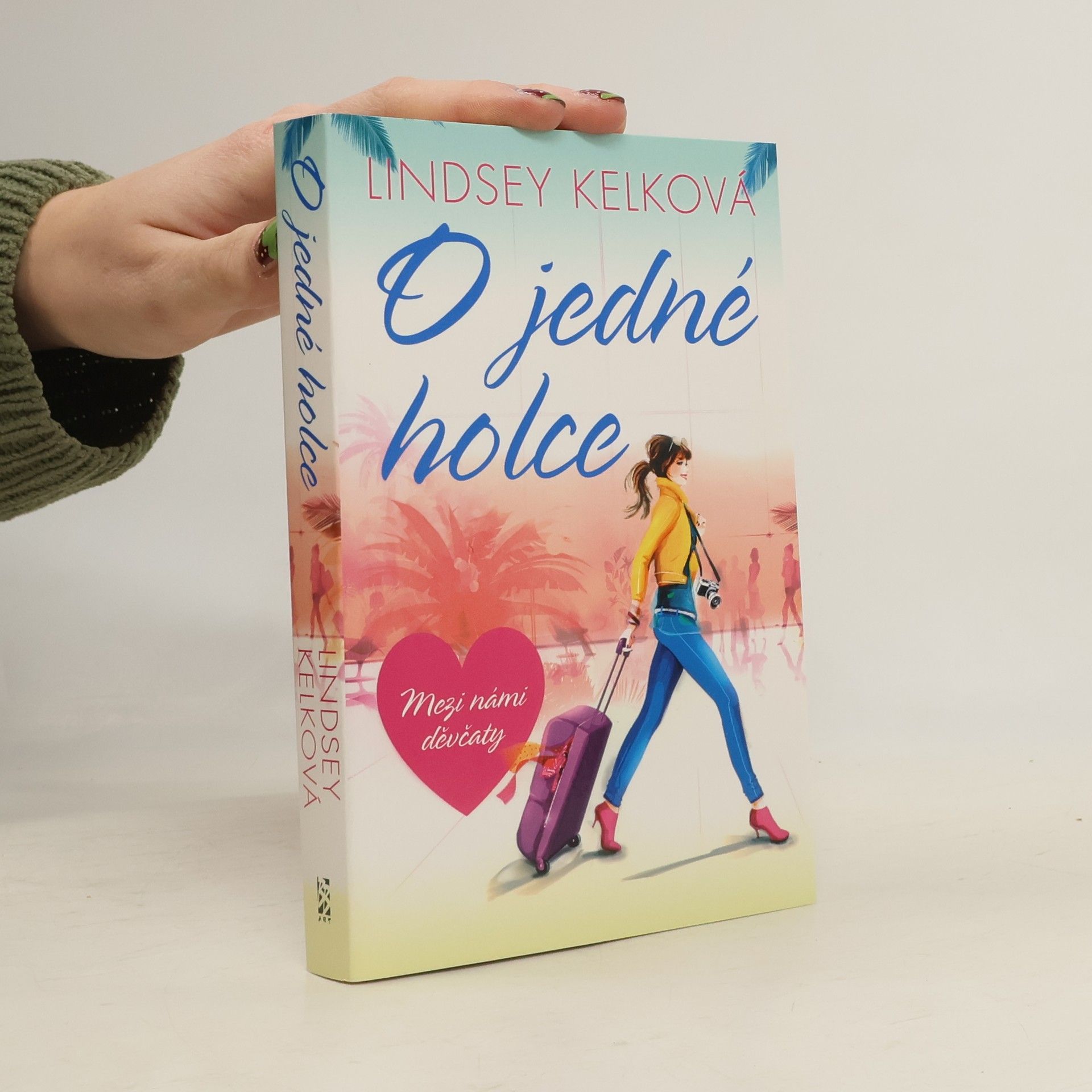 Lindsey Kelková O jedné holce