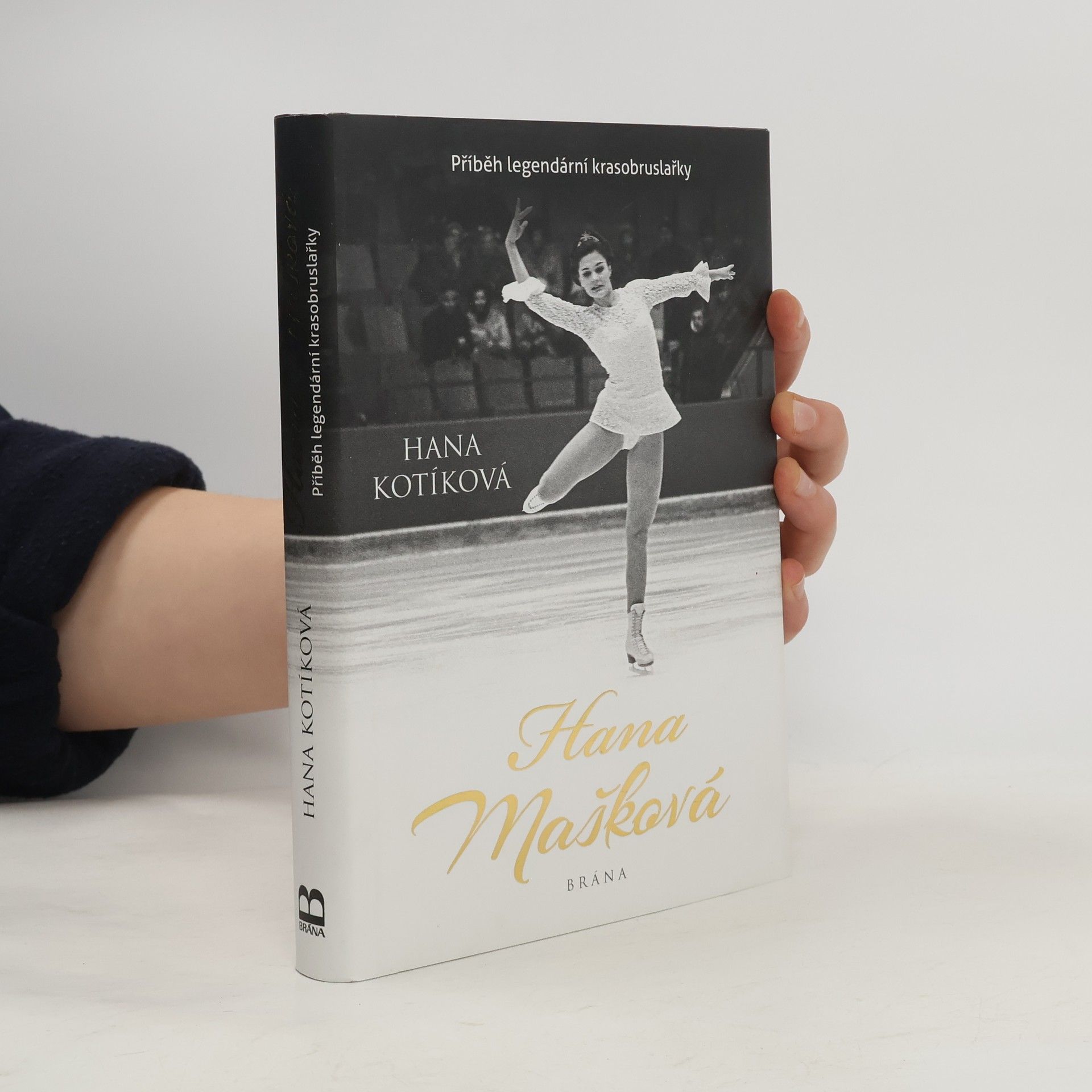 Hana Kotíková Hana Mašková. Příběh legendární krasobruslařky