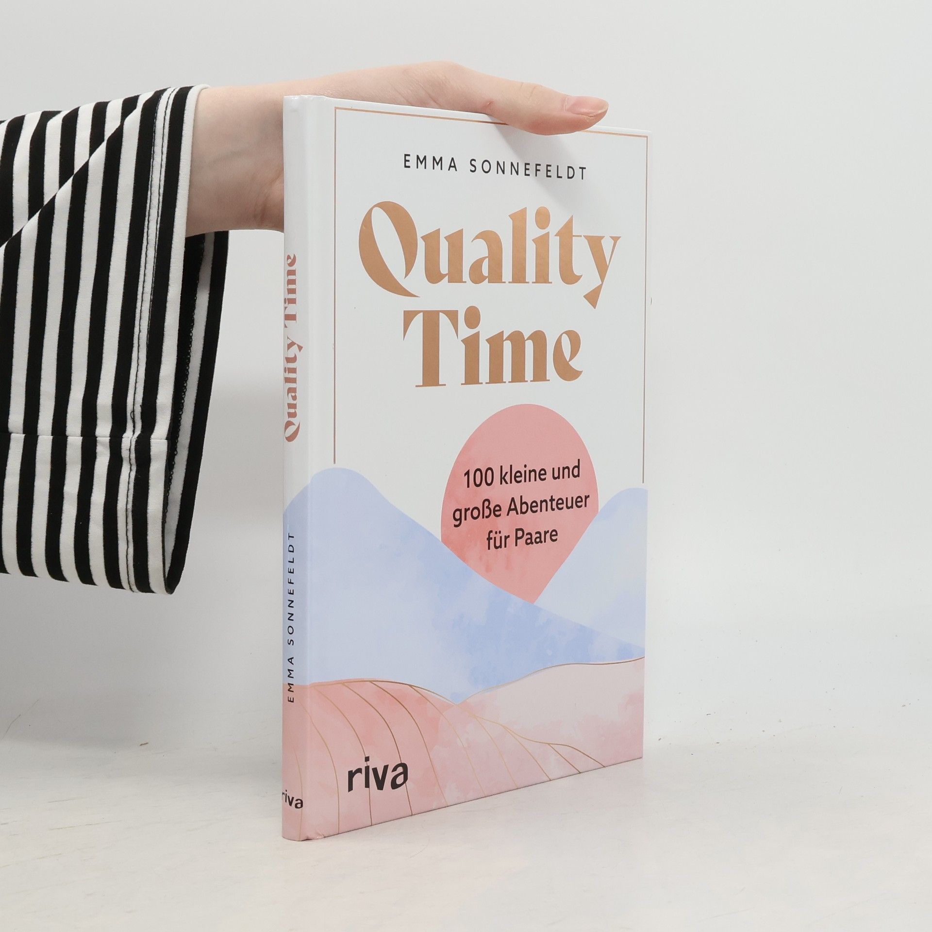 Emma Sonnefeldt Quality Time. 100 kleine und große Abenteuer für Paare | Date-Ideen für mehr Zeit zu zweit. Ausfüllbuch mit Platz für Fotos. Geschenk zu Jahrestag, Valentinstag, Hochzeit, Verlobung