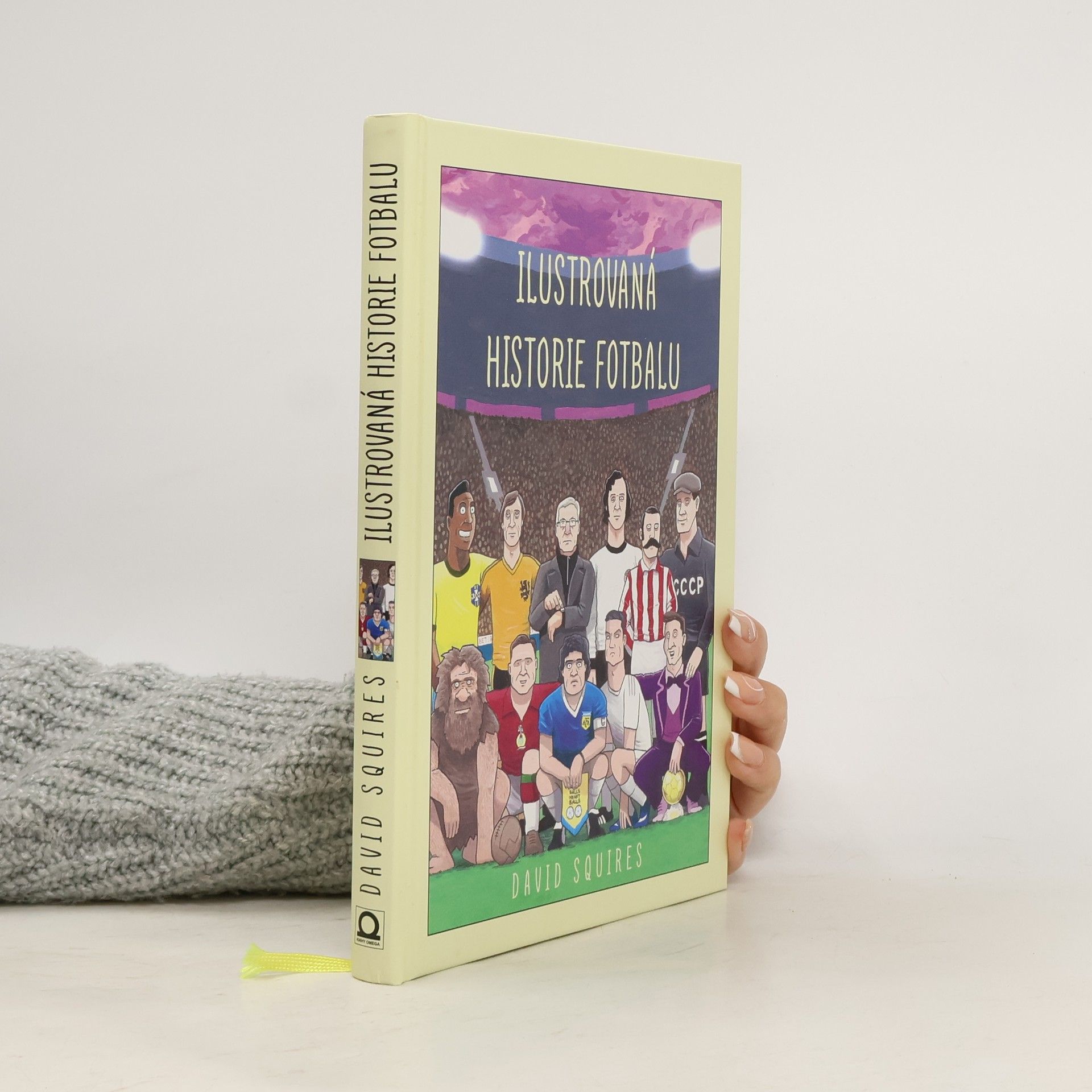 David Squires Ilustrovaná historie fotbalu