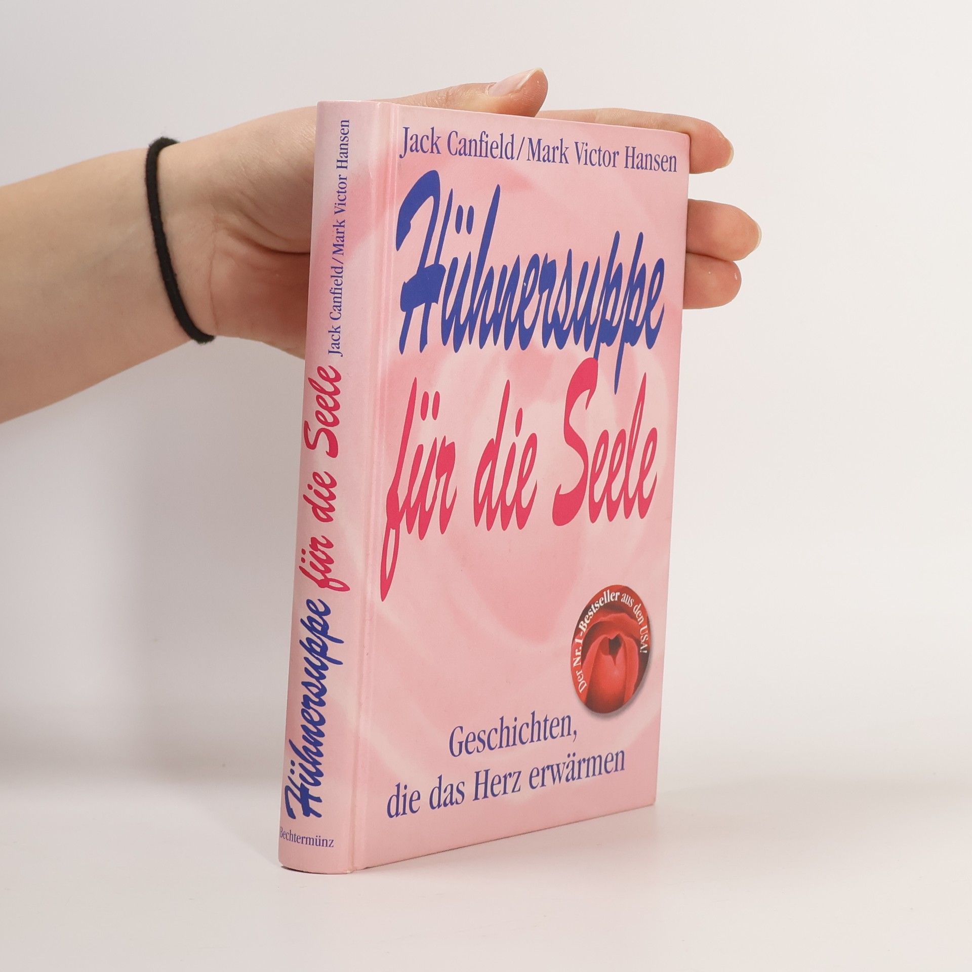 Jack Canfield Hühnersuppe für die Seele