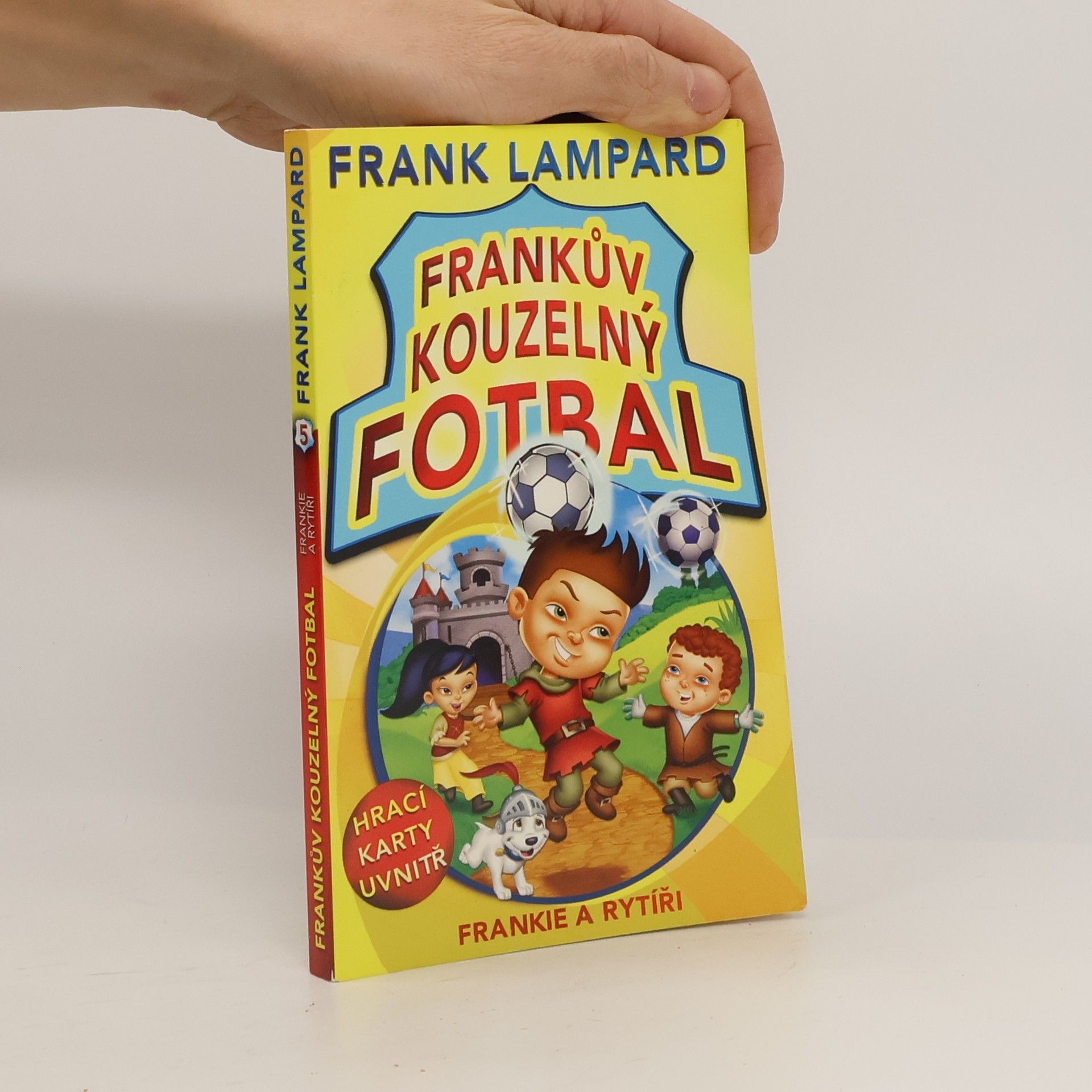 Frank Lampard Frankův kouzelný fotbal. Frankie a rytíři