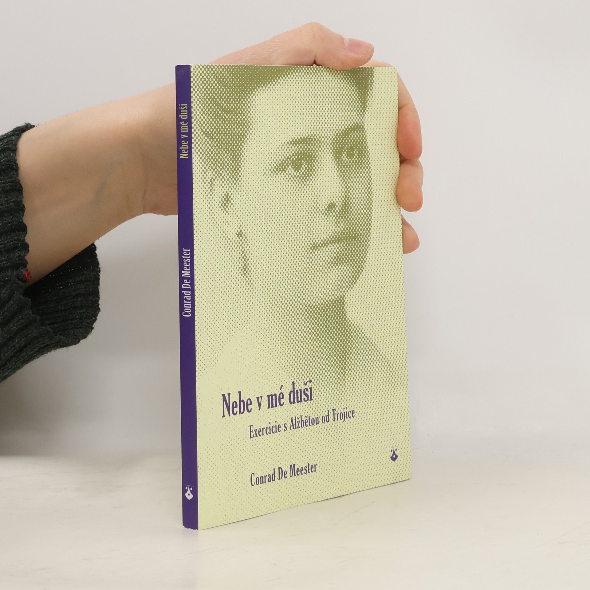 Conrad De Meester Nebe v mé duši. Exercicie s Alžbětou od Trojice