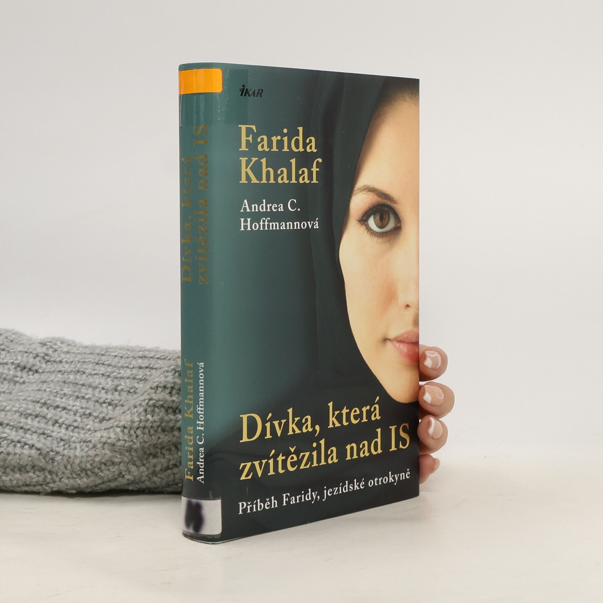 Farida Khalaf Dívka, která zvítězila nad IS. Příběh Faridy, jezídské otrokyně