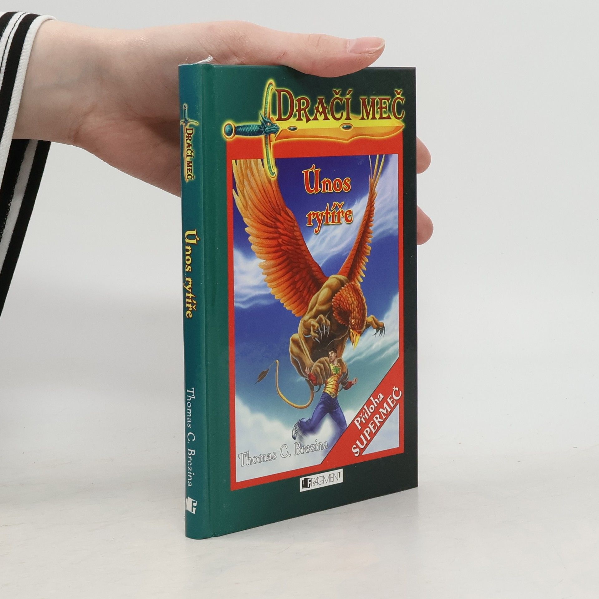 Thomas Brezina Dračí meč. Únos rytíře