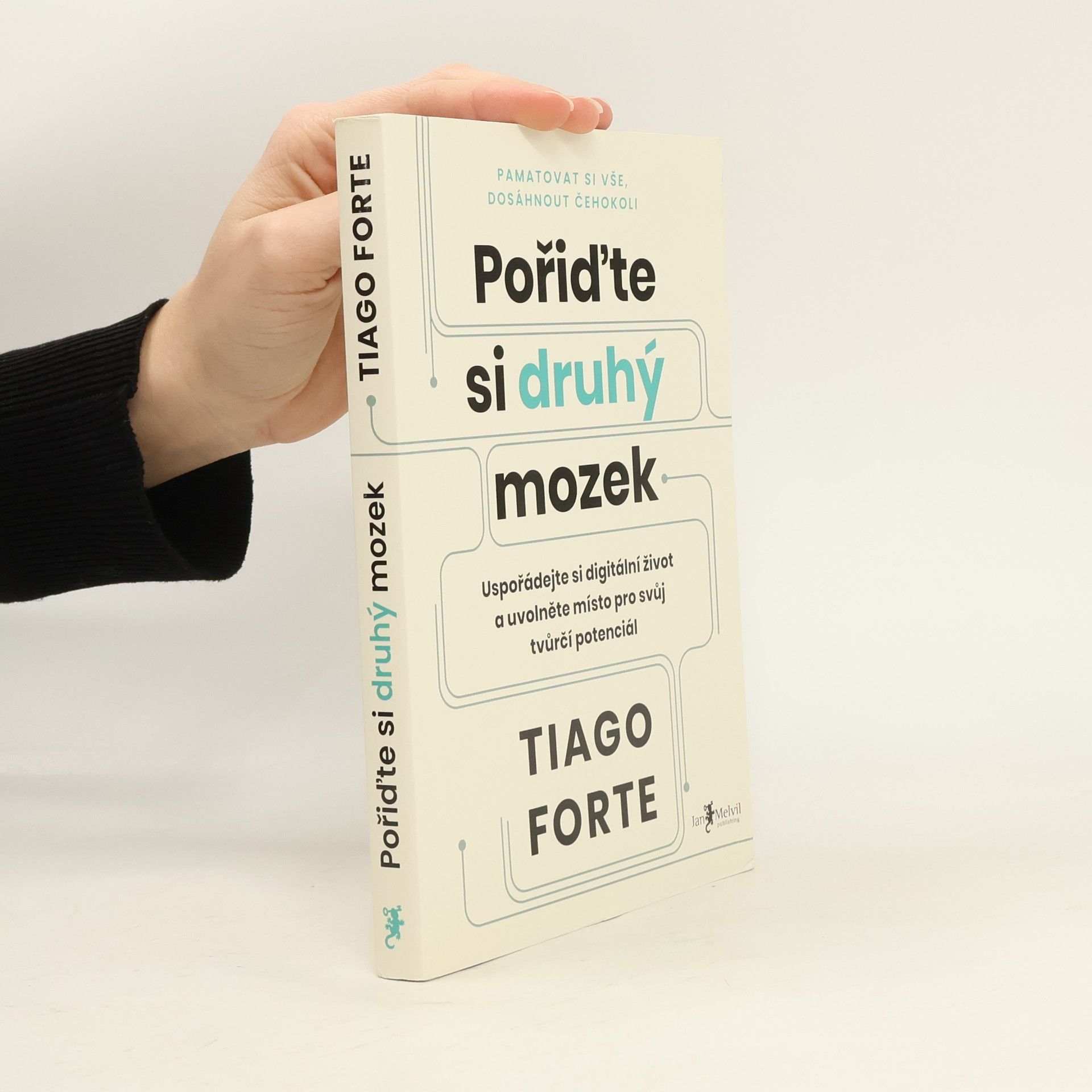 Tiago Forte Pořiďte si druhý mozek