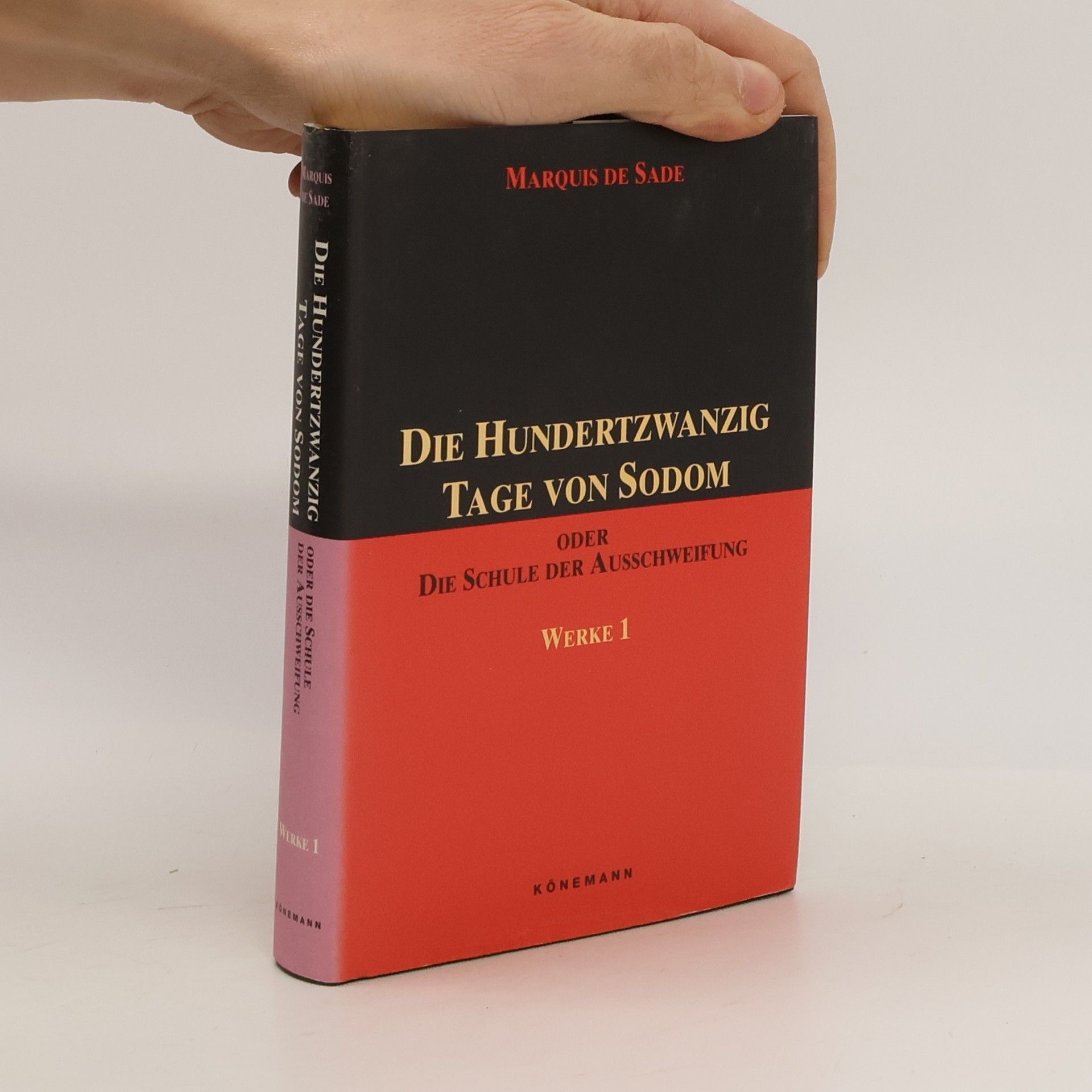 Donatien Alphonse François Sade Die hundertzwanzig Tage von Sodom oder die Schule der Ausschweifung