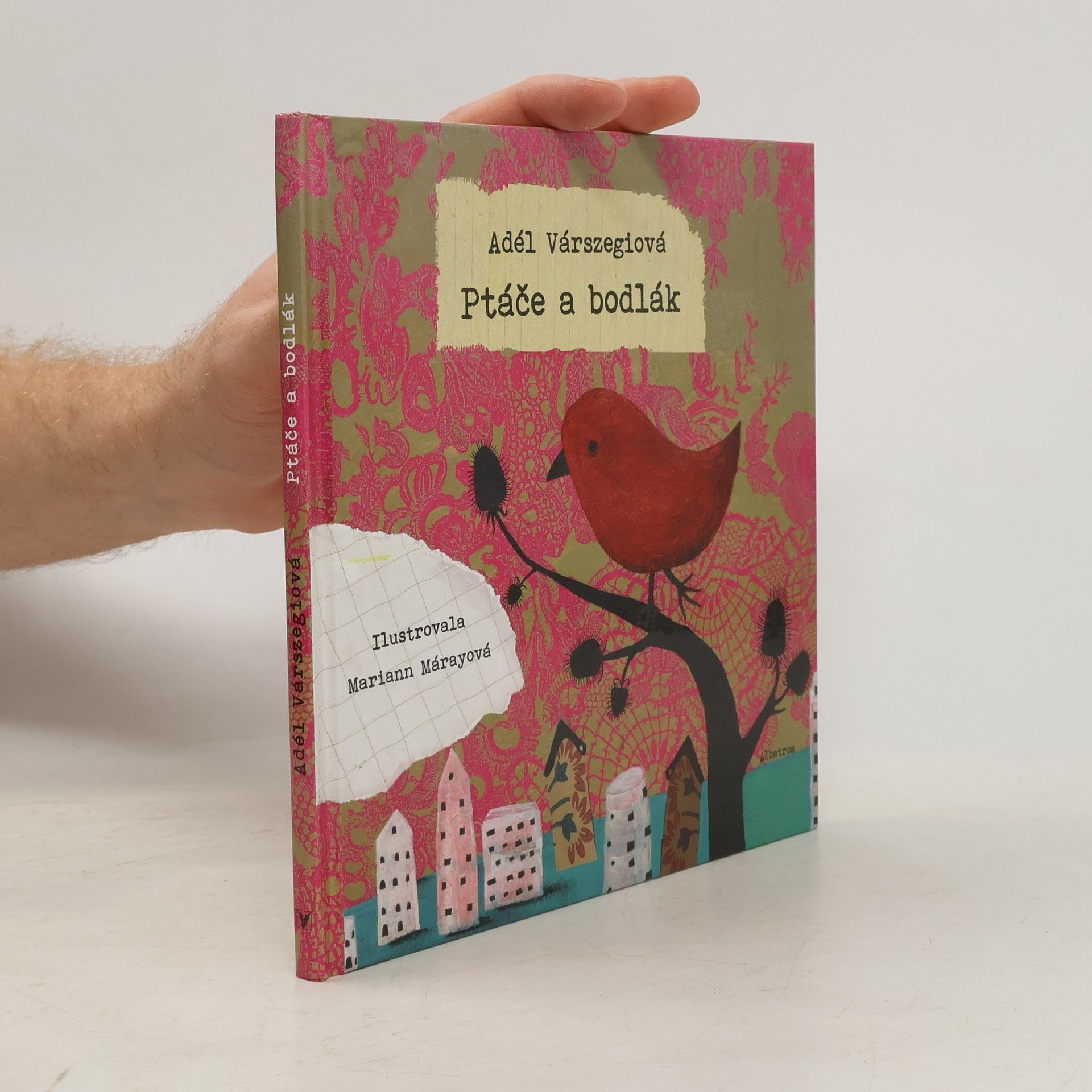 Adél Várszegi Ptáče a bodlák