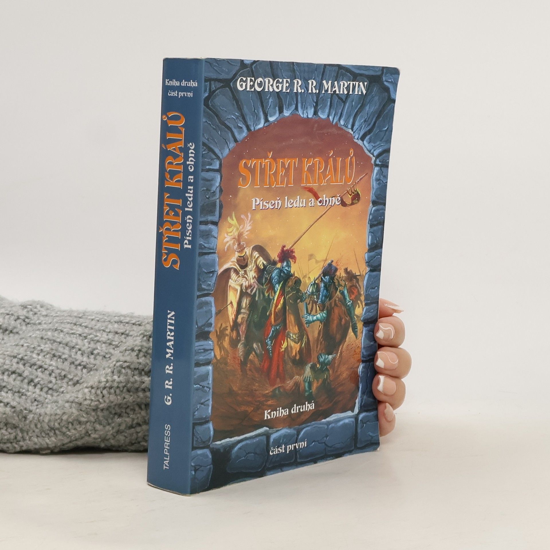 George R. R. Martin Střet králů. Část první