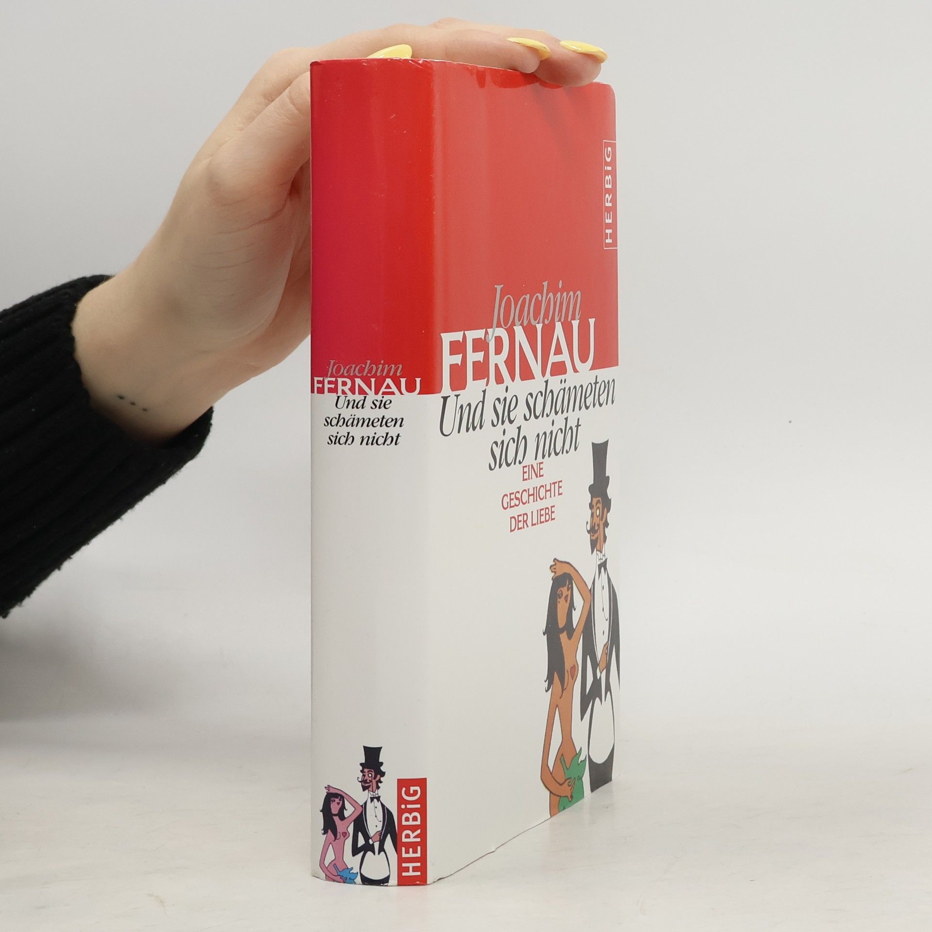 Joachim Fernau Und sie schämeten sich nicht