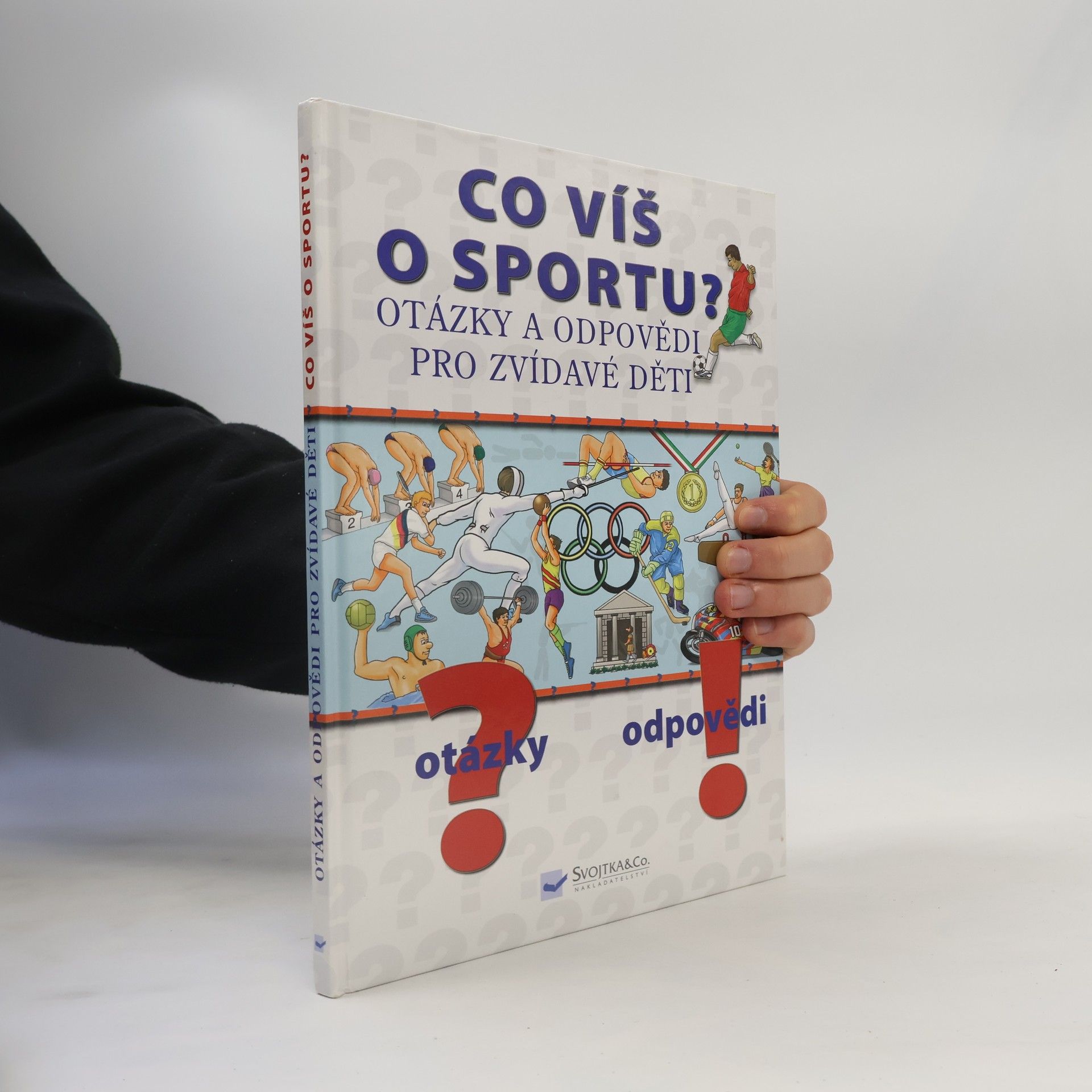 Ivana Hrdličková Co víš o sportu? Otázky a odpovědi pro zvídavé děti