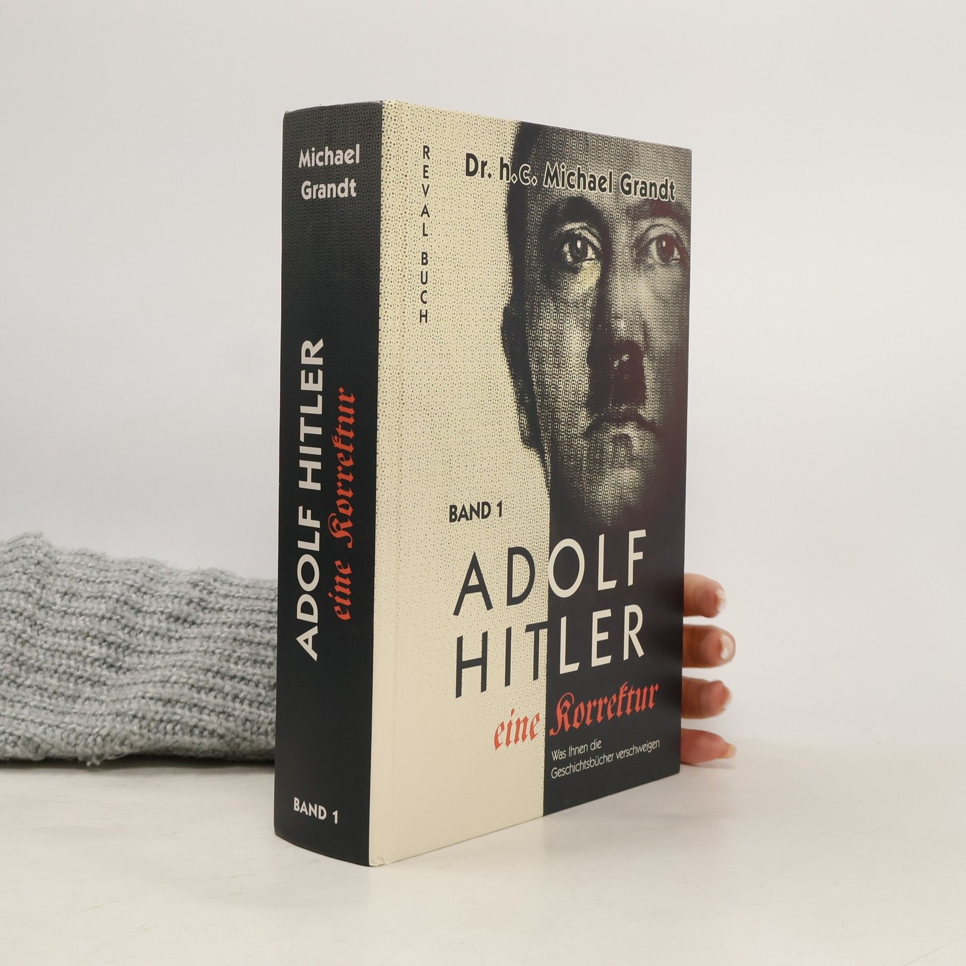 Michael Grandt Adolf Hitler - eine Korrektur