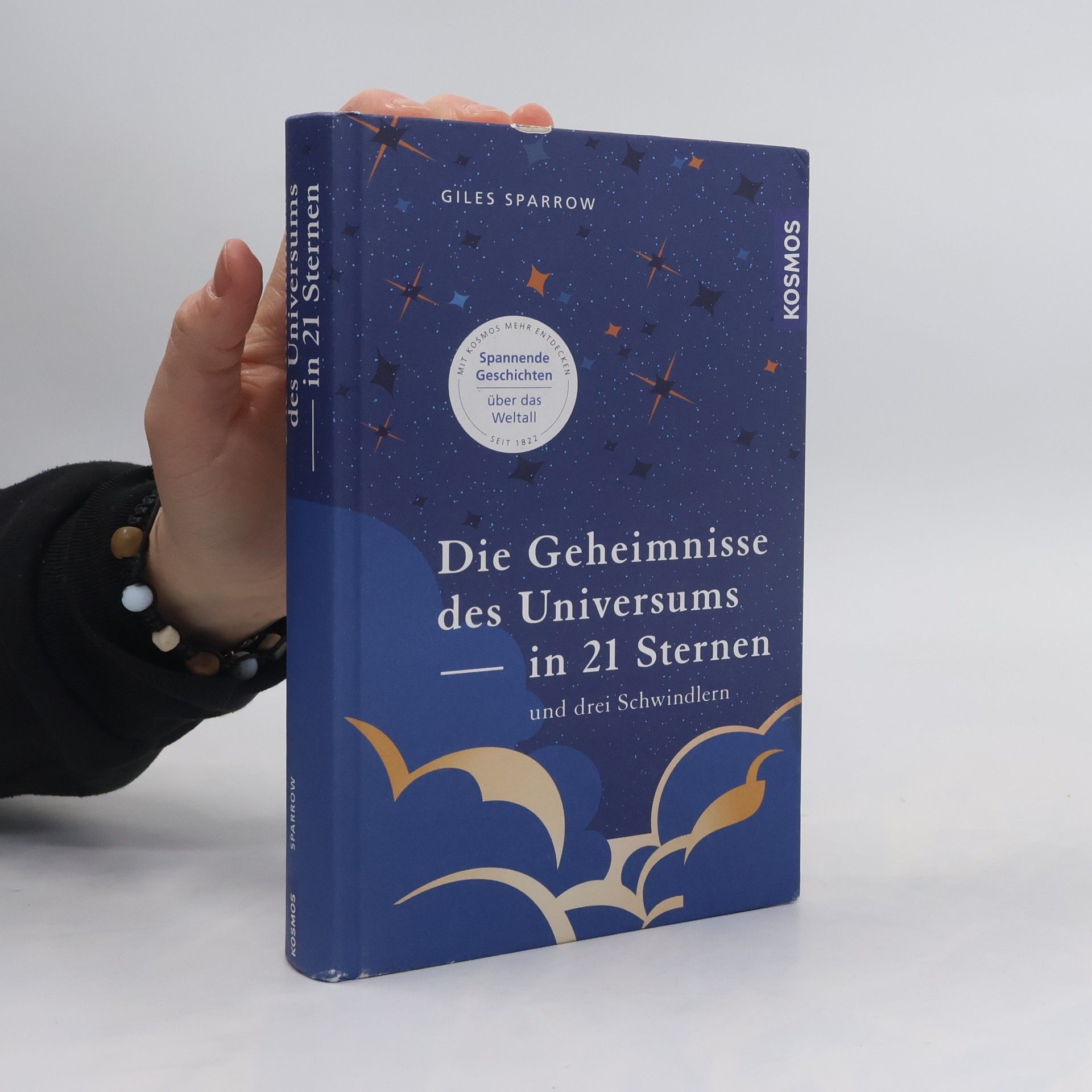 Giles Sparrow Die Geheimnisse des Universums in 21 Sternen (und drei Schwindlern)