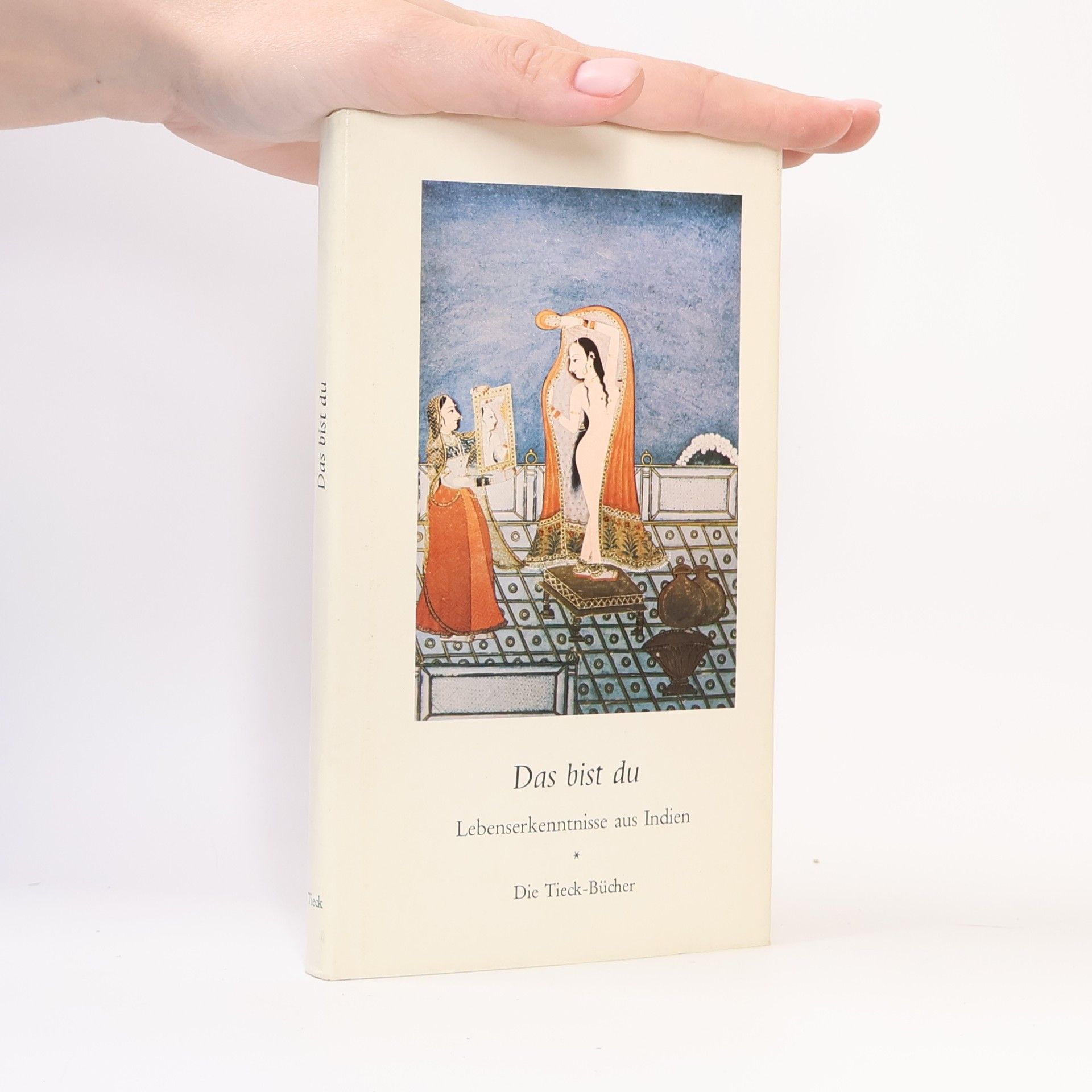 Das bist du. Lebenserkenntnisse aus Indien