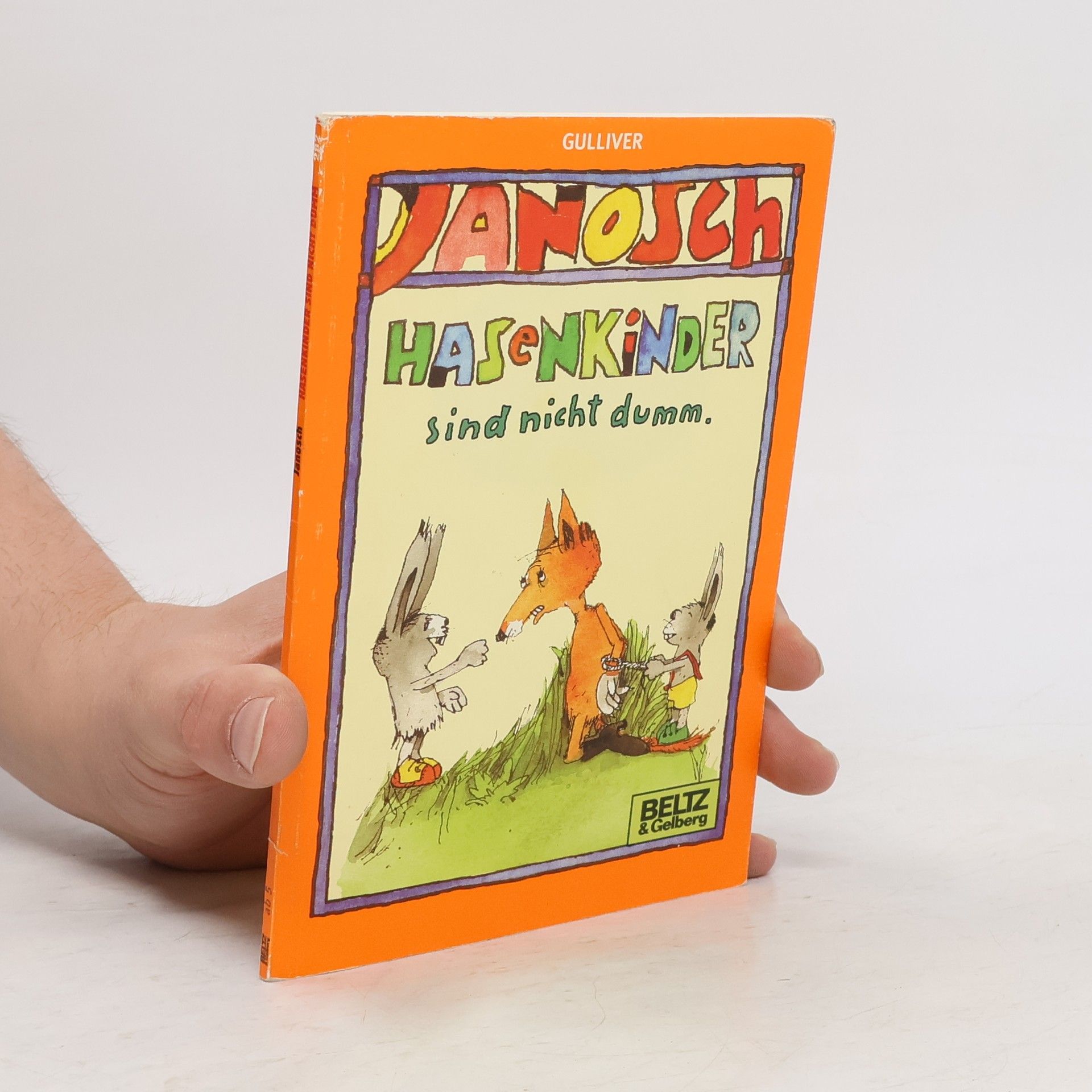 Janosch Gulliver: Hasenkinder sind nicht dumm